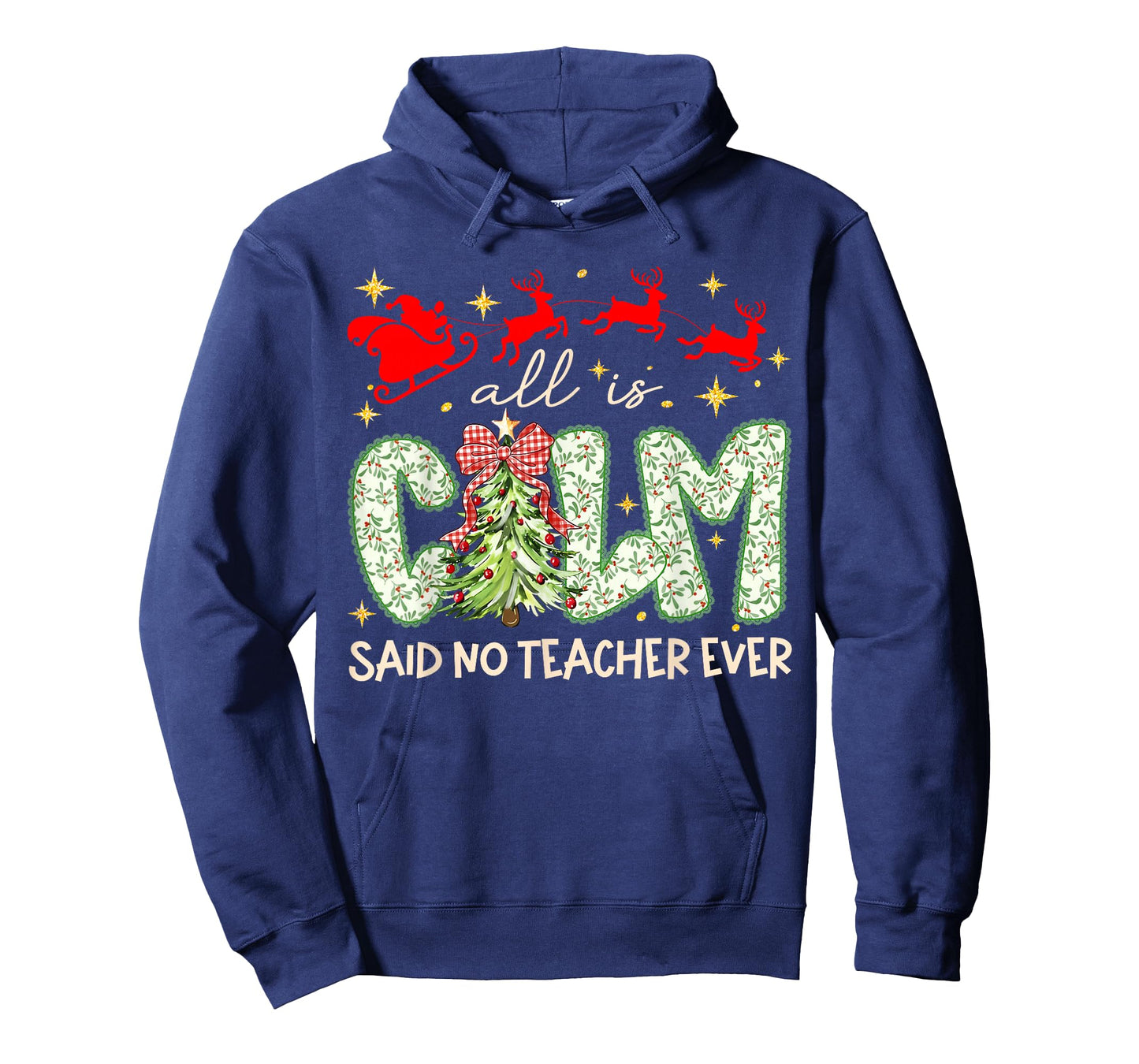 All is Calm Said No Teacher Ever Teaching Preppy Xmas Tree T-Shirt