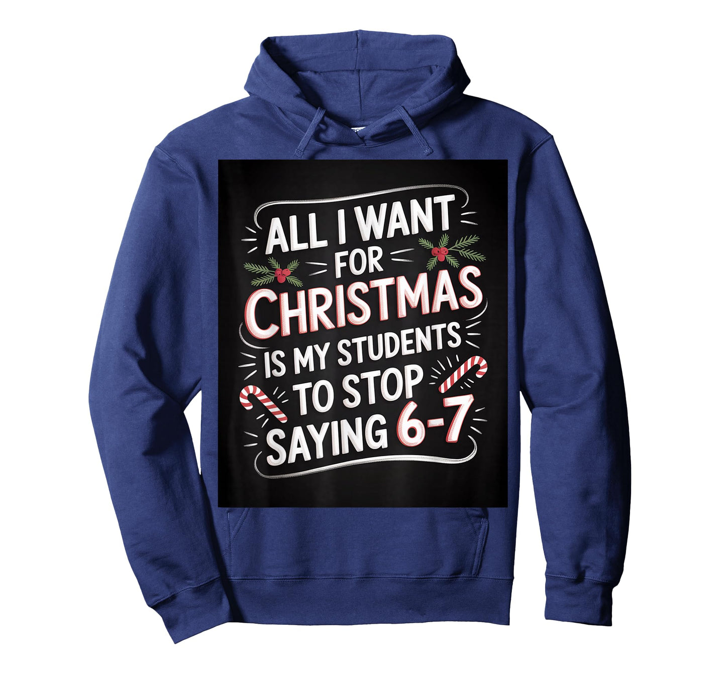 Students Saying 6-7 67 Six Seven Funny Teacher Christmas T-Shirt
