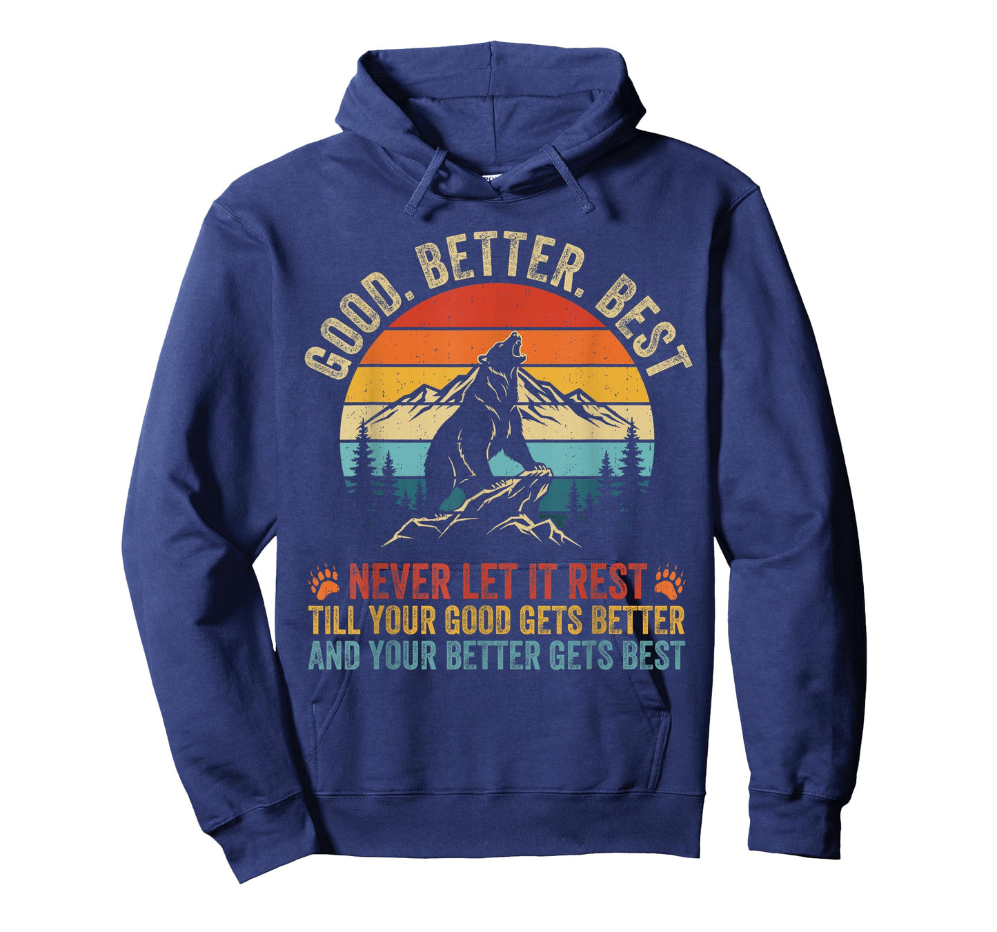 Good Better Best Never Let It Rest Bears Motivation Saying T-Shirt