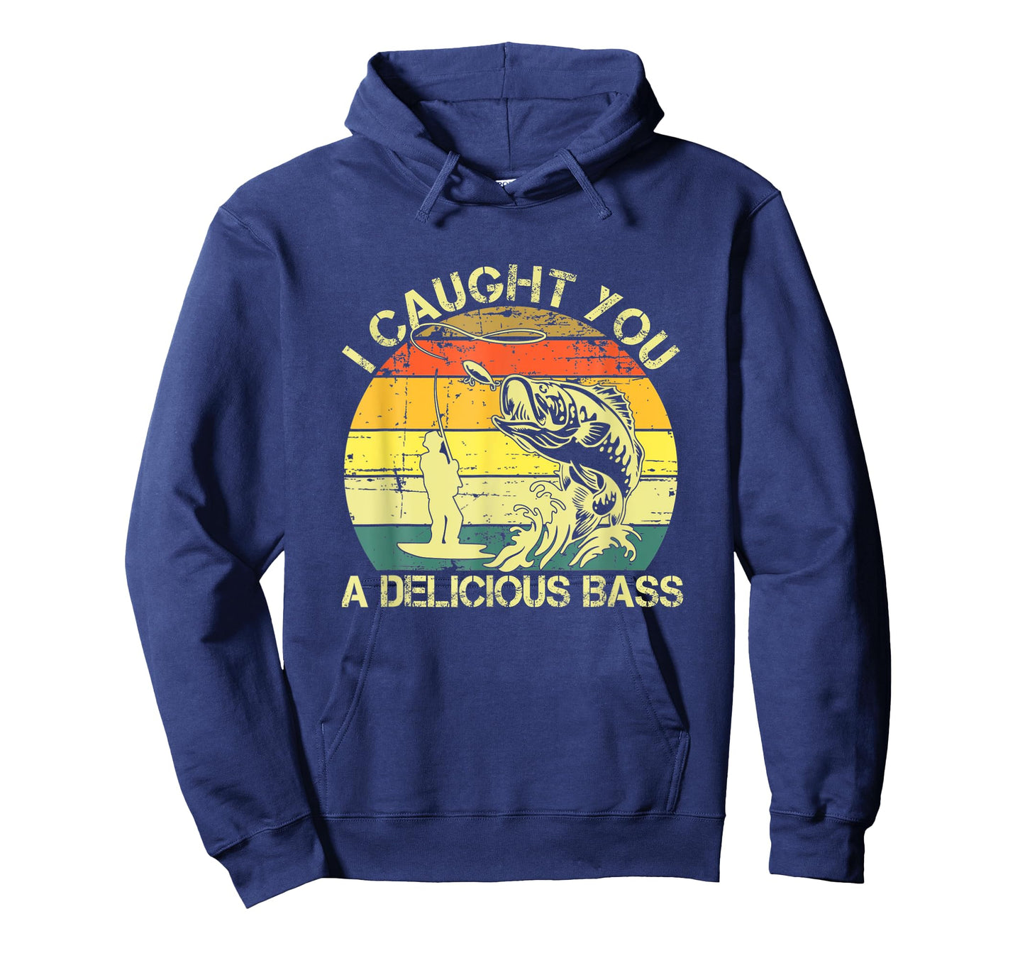 I Caught You A Delicious Bass Funny Fishing Ees T-Shirt