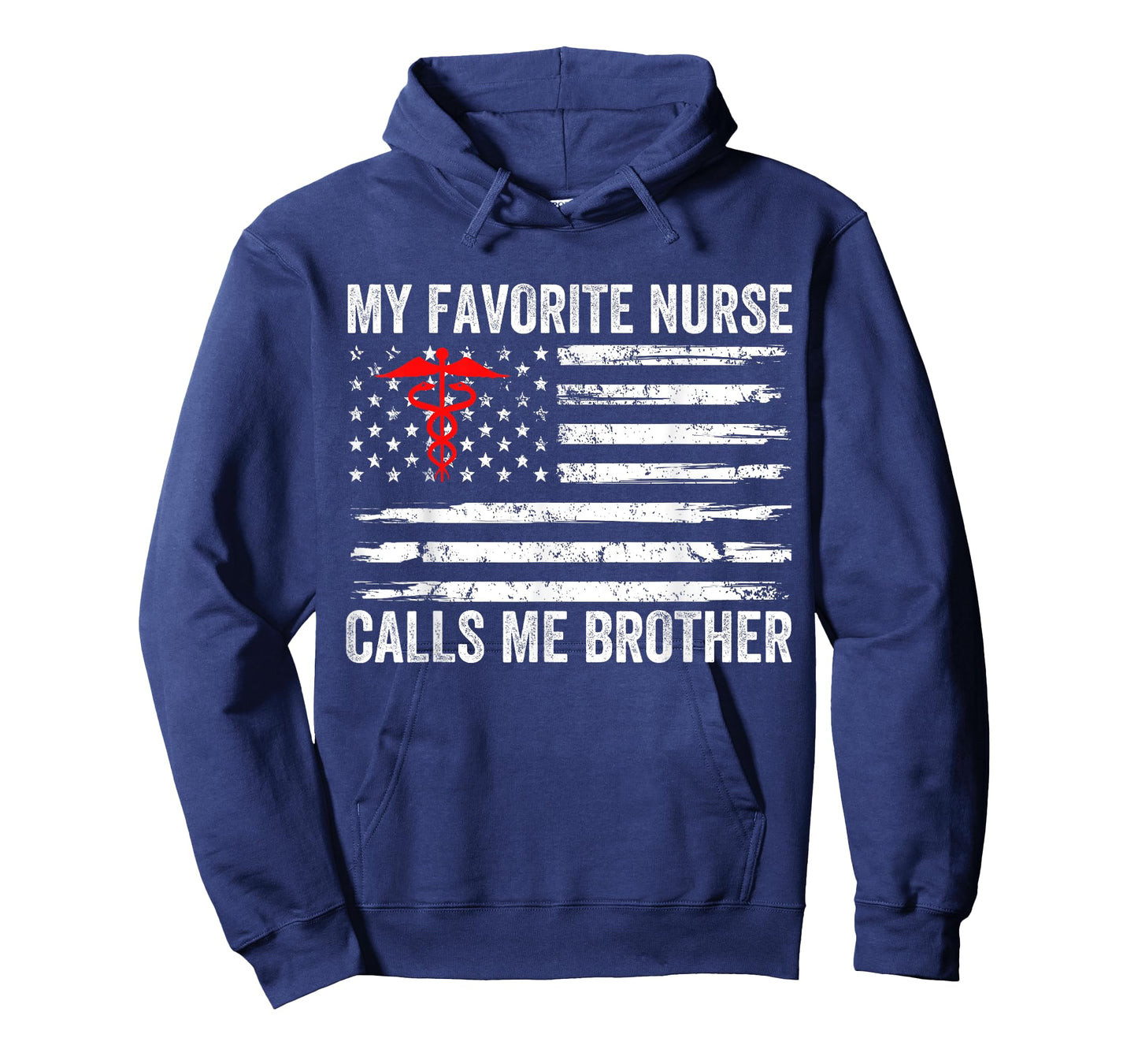 My Favorite Nurse Calls Me Brother American Flag Nurse Sis Men T-Shirt