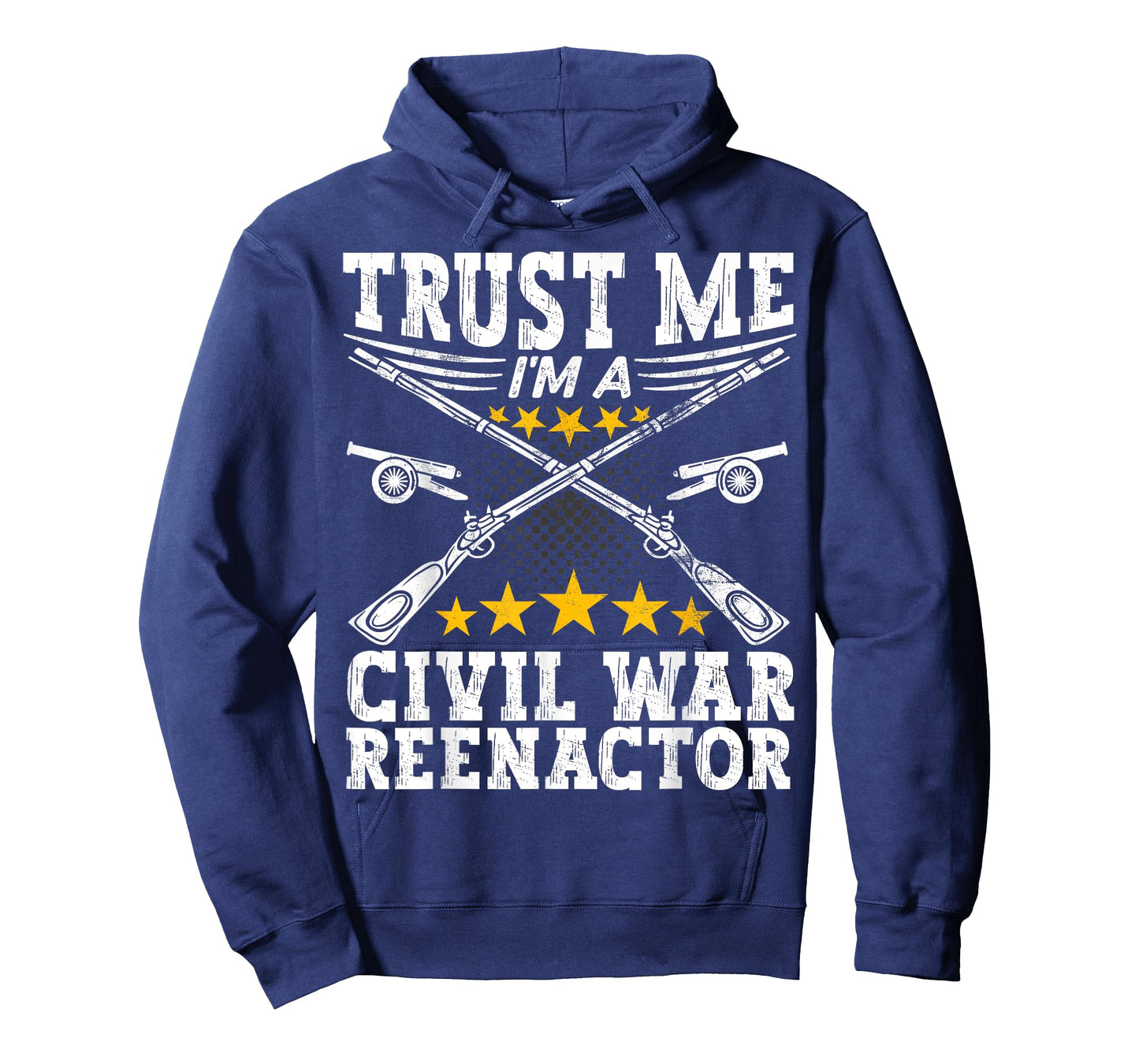 Trust a Civil War Reenactor - American Civil War Reenactment T-Shirt