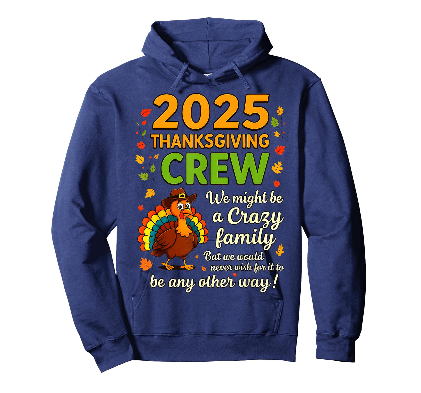 2025 Thanksgiving Crew Crazy Family Turkey Fall Gatherings T-Shirt