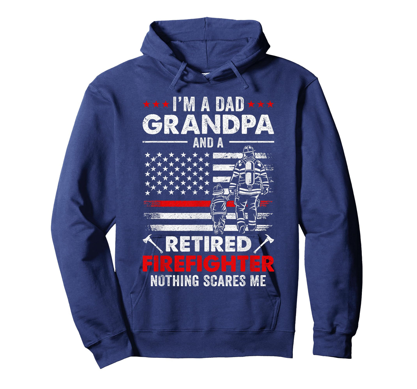 I'm A Dad Grandpa And A Retired Firefighter Father's Day T-Shirt