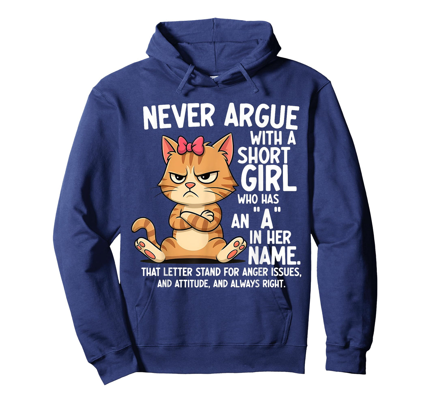 Never Argue with A Short Girl Who Has an A in Her Name Cat T-Shirt