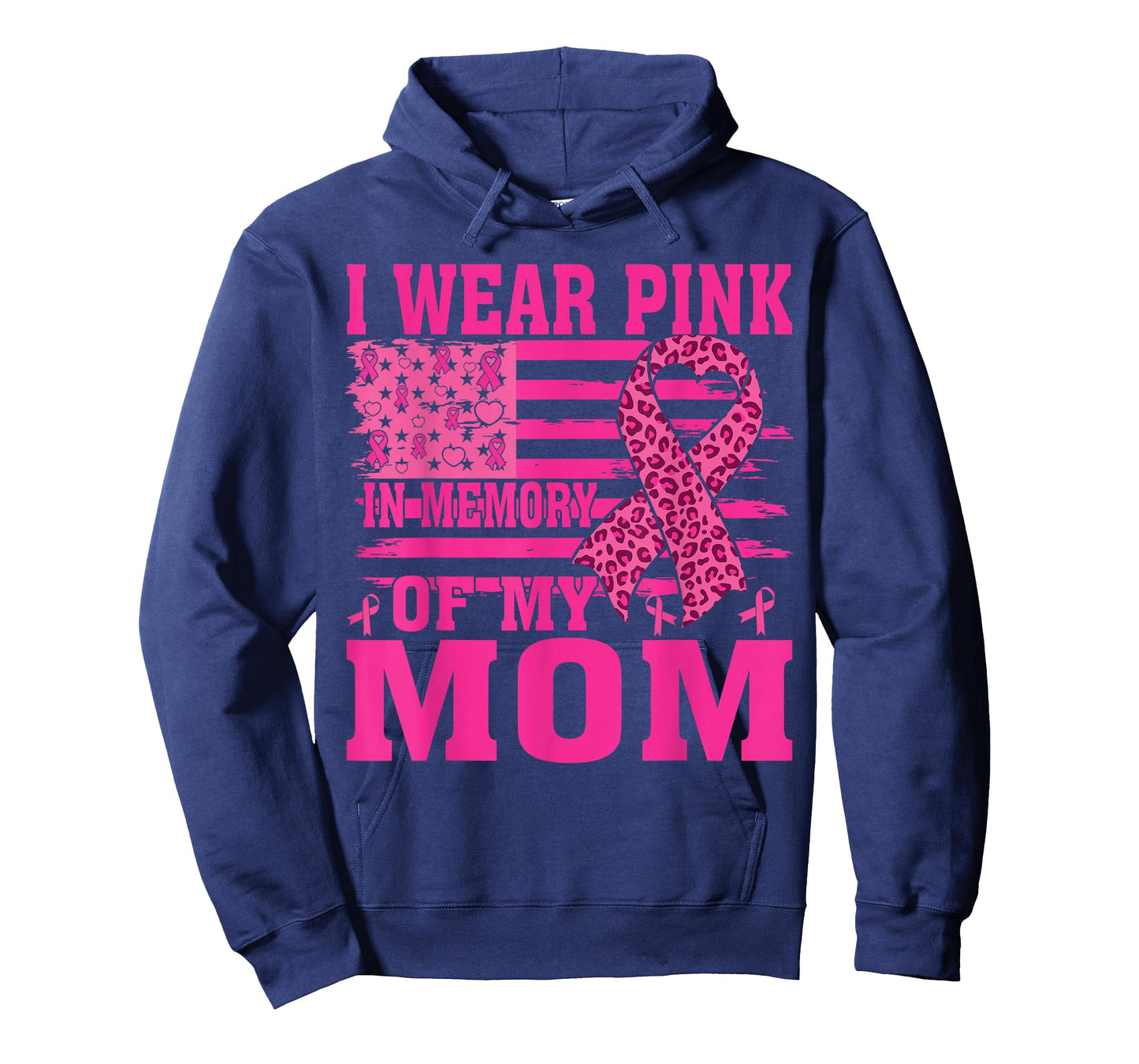 I Wear Pink in Memory of My mom Breast Cancer Awareness T-Shirt