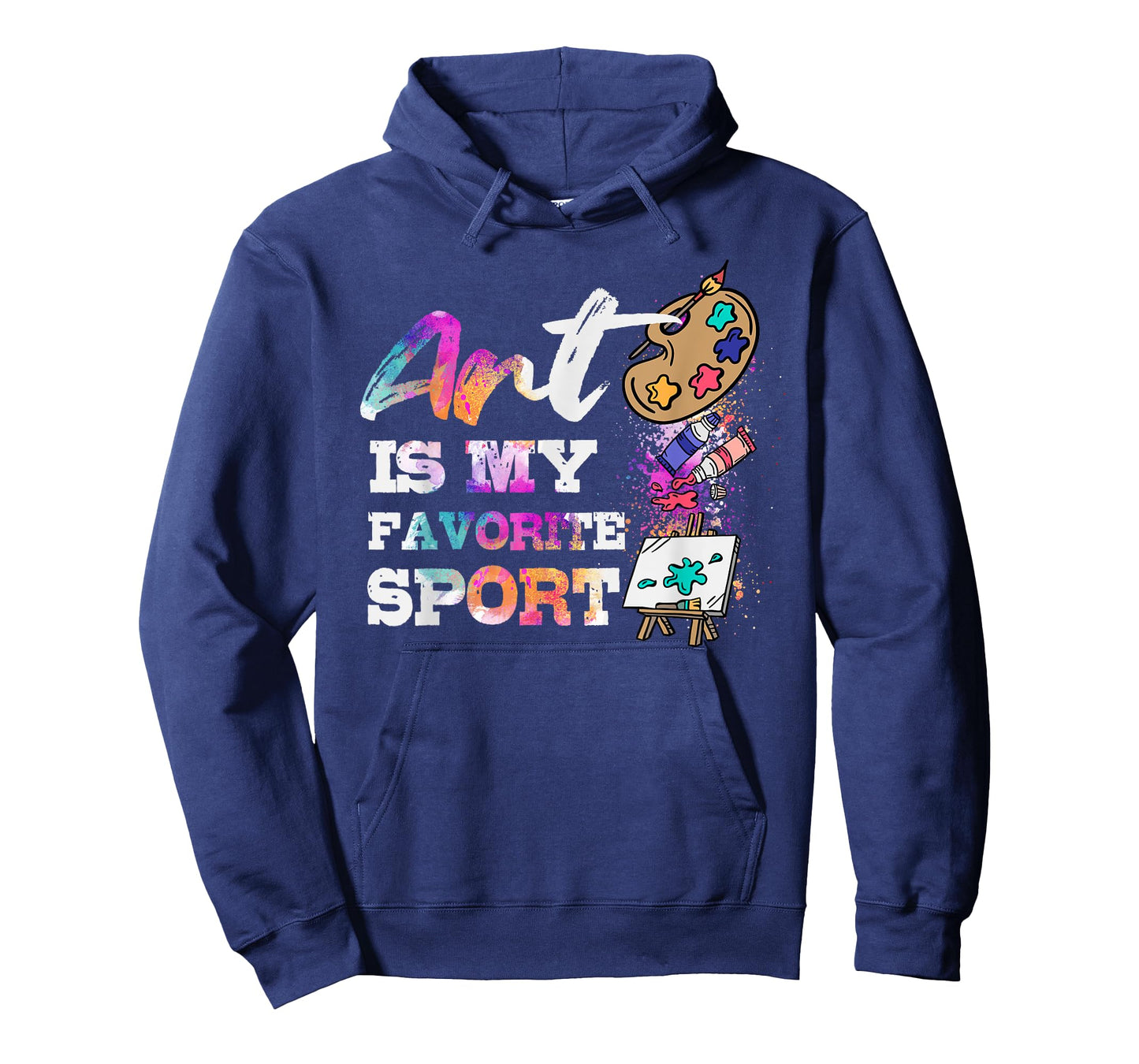 Art Is My Favorite Sport Artsy Painter Artist Lover Gift T-Shirt