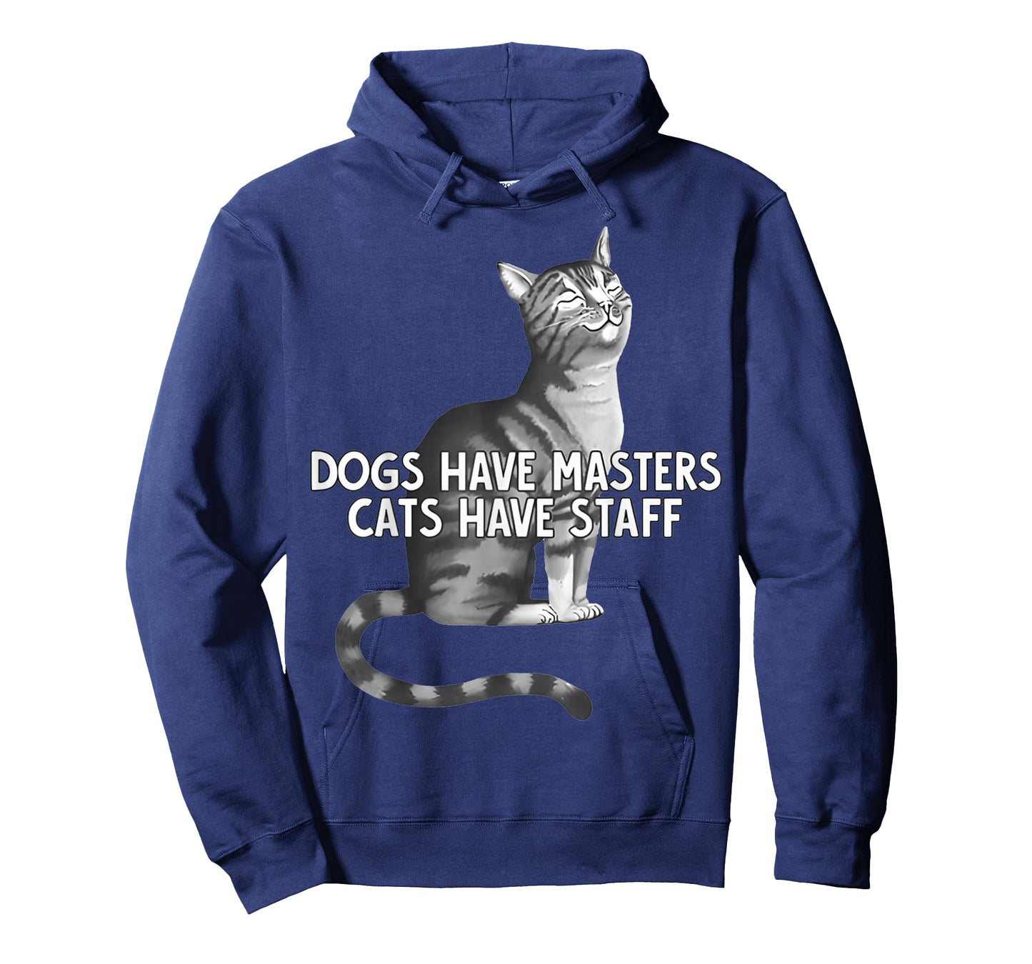Dogs Have Masters Cats Have Staff & FUNNY Cats T-Shirt
