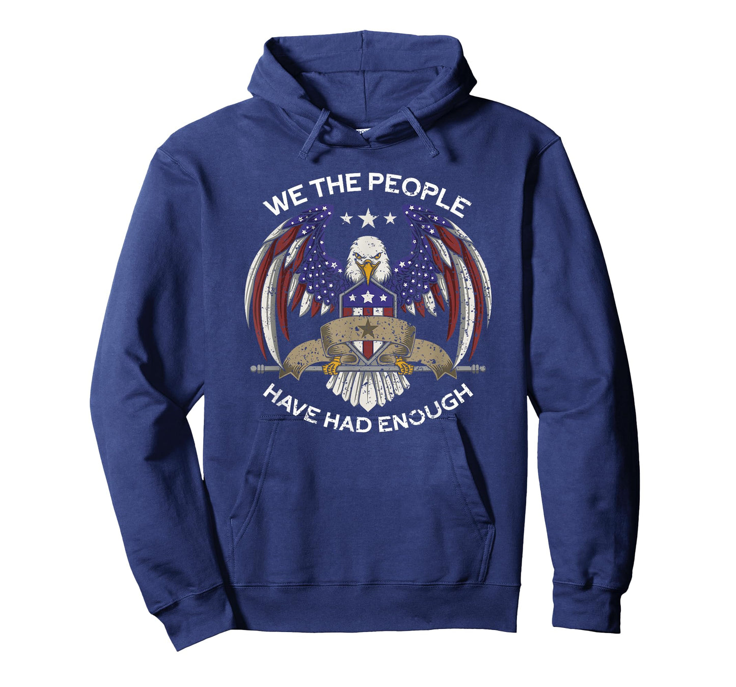 We The People Have Had Enough | USA Proud American Veteran T-Shirt