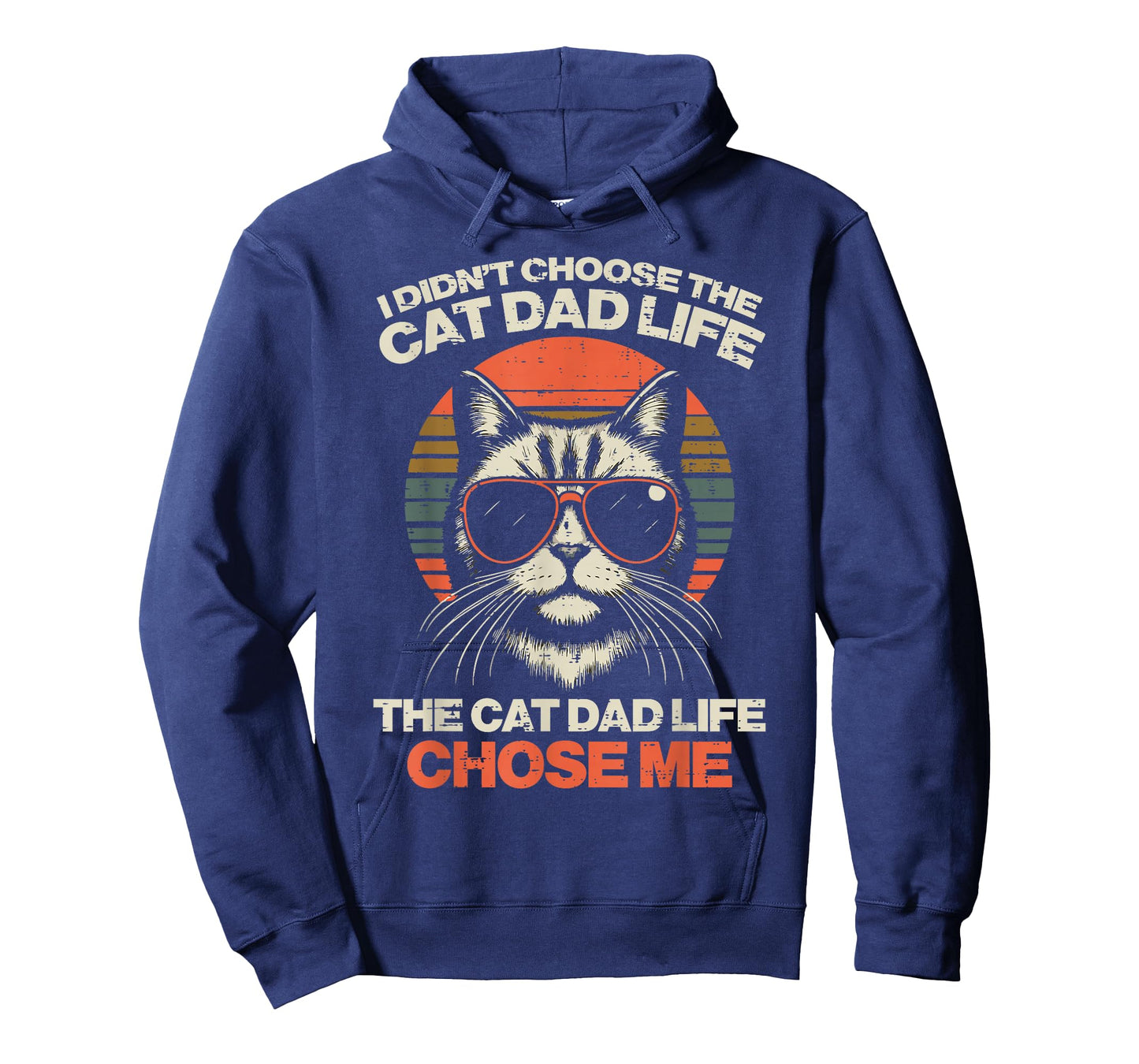 I Didnt Choose Cat Dad Life Chose Me Funny Fur Papa Men T-Shirt