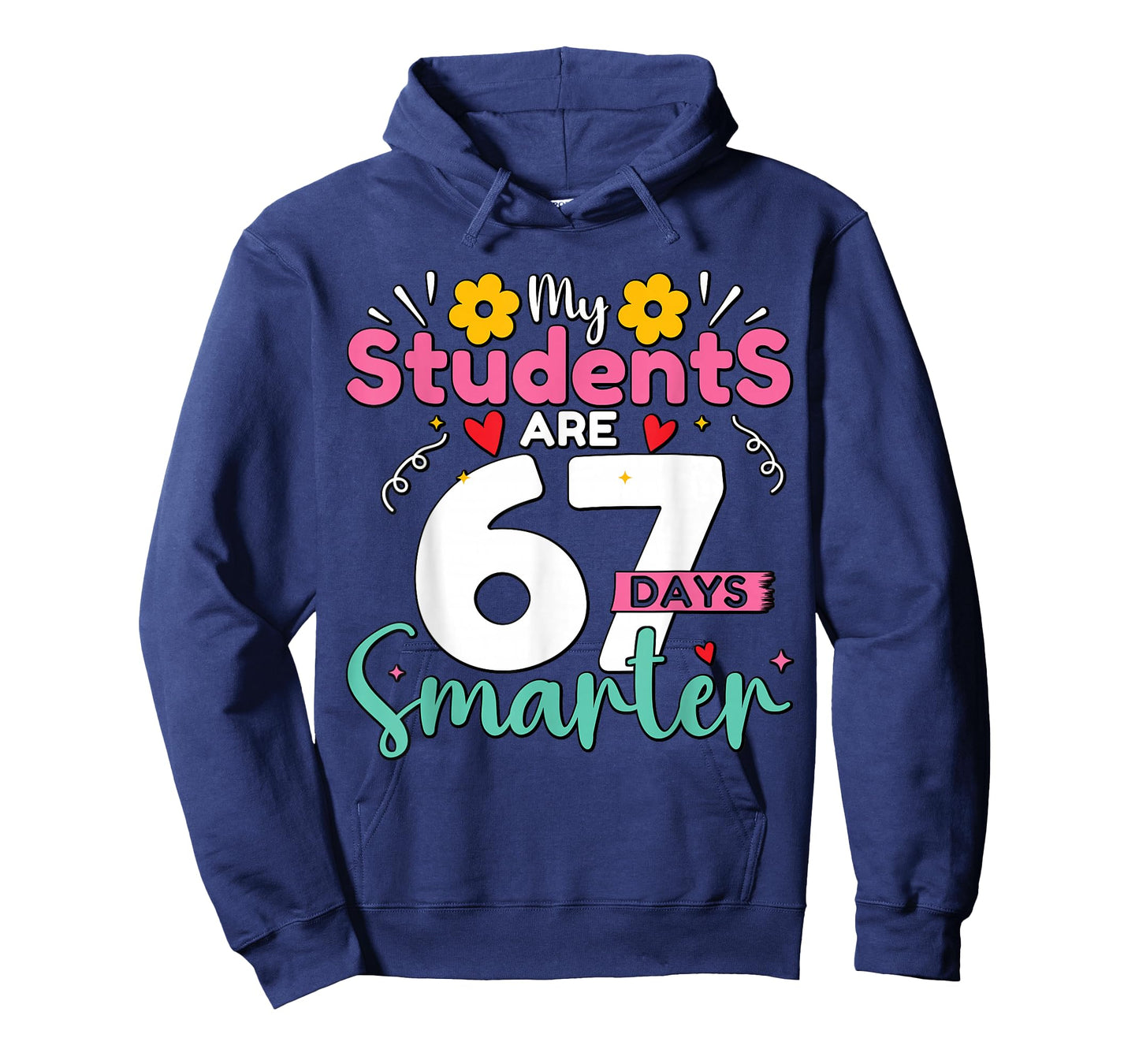My Students are 67 Days Smarter Teachers 100 Days of School T-Shirt