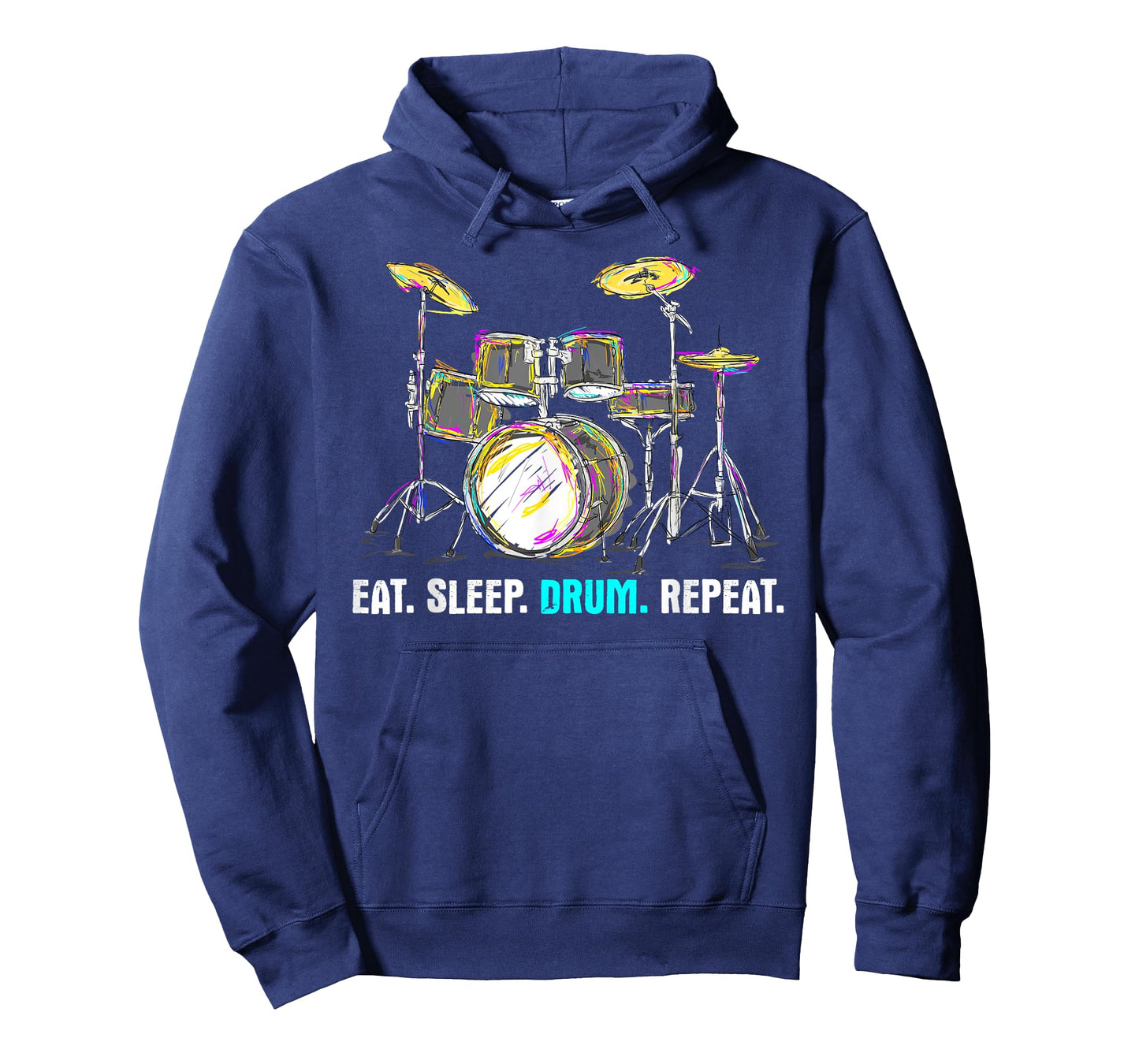 Eat Sleep Drum Repeat - Funny Drummer Quote Humor Musician T-Shirt