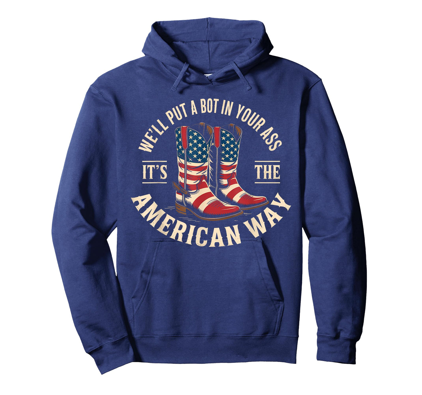 We'll Put A Boot In Your Ass Western Cowgirl 4th Of July T-Shirt