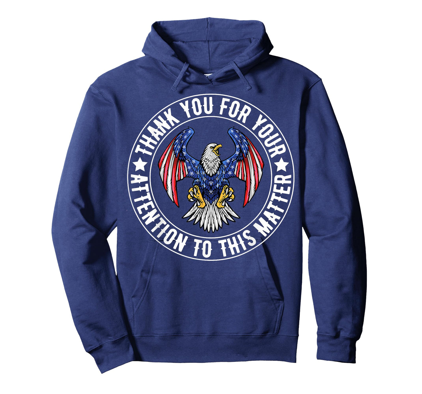 Thank You For Your Attention To This Matter Funny USA Flag T-Shirt