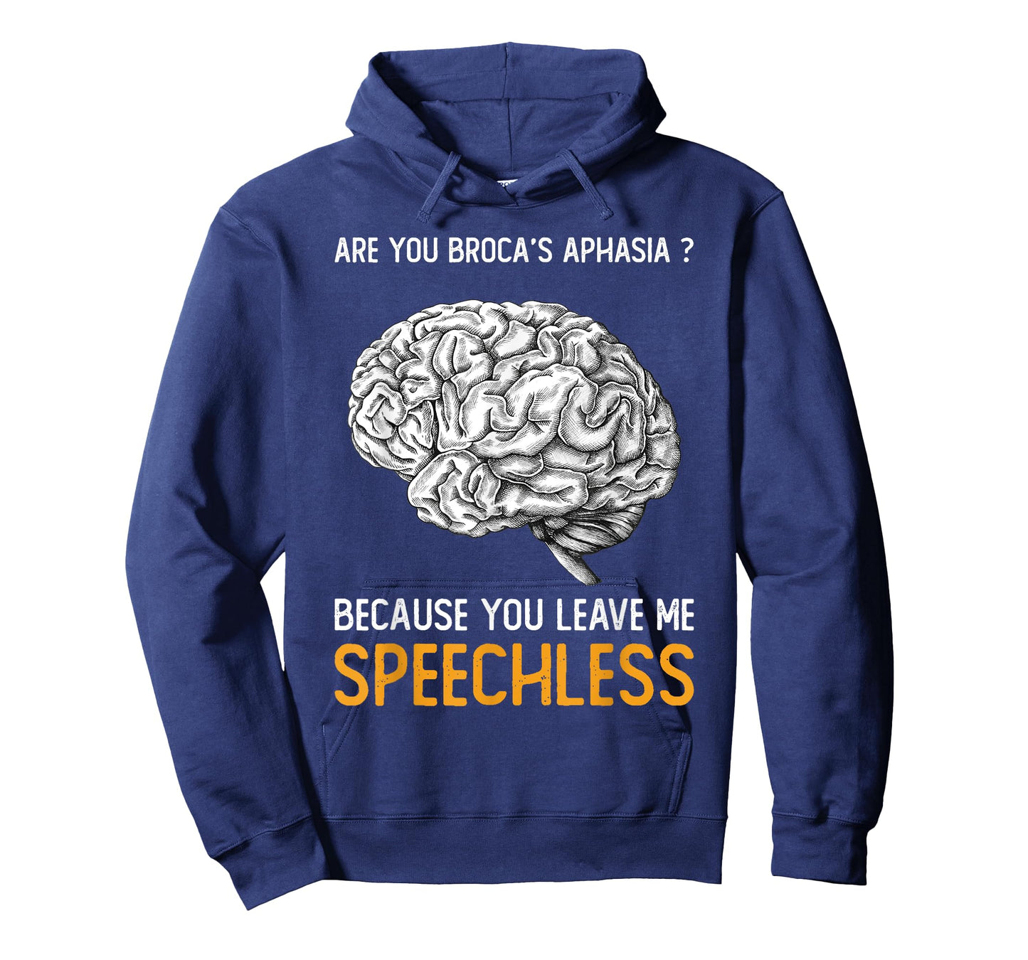Are you Broca's Aphasia? | Funny Psychology Gift T-Shirt