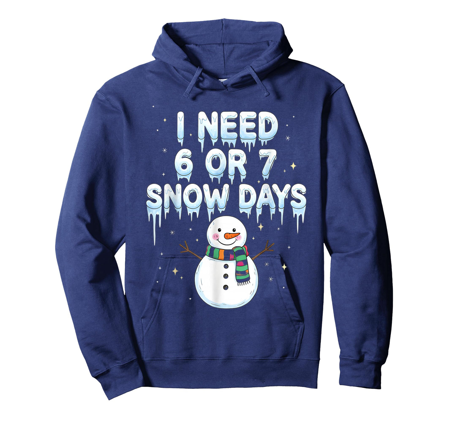 I Need 6 7 Snow Days Funny Snowy Day Teacher and School Vibe T-Shirt