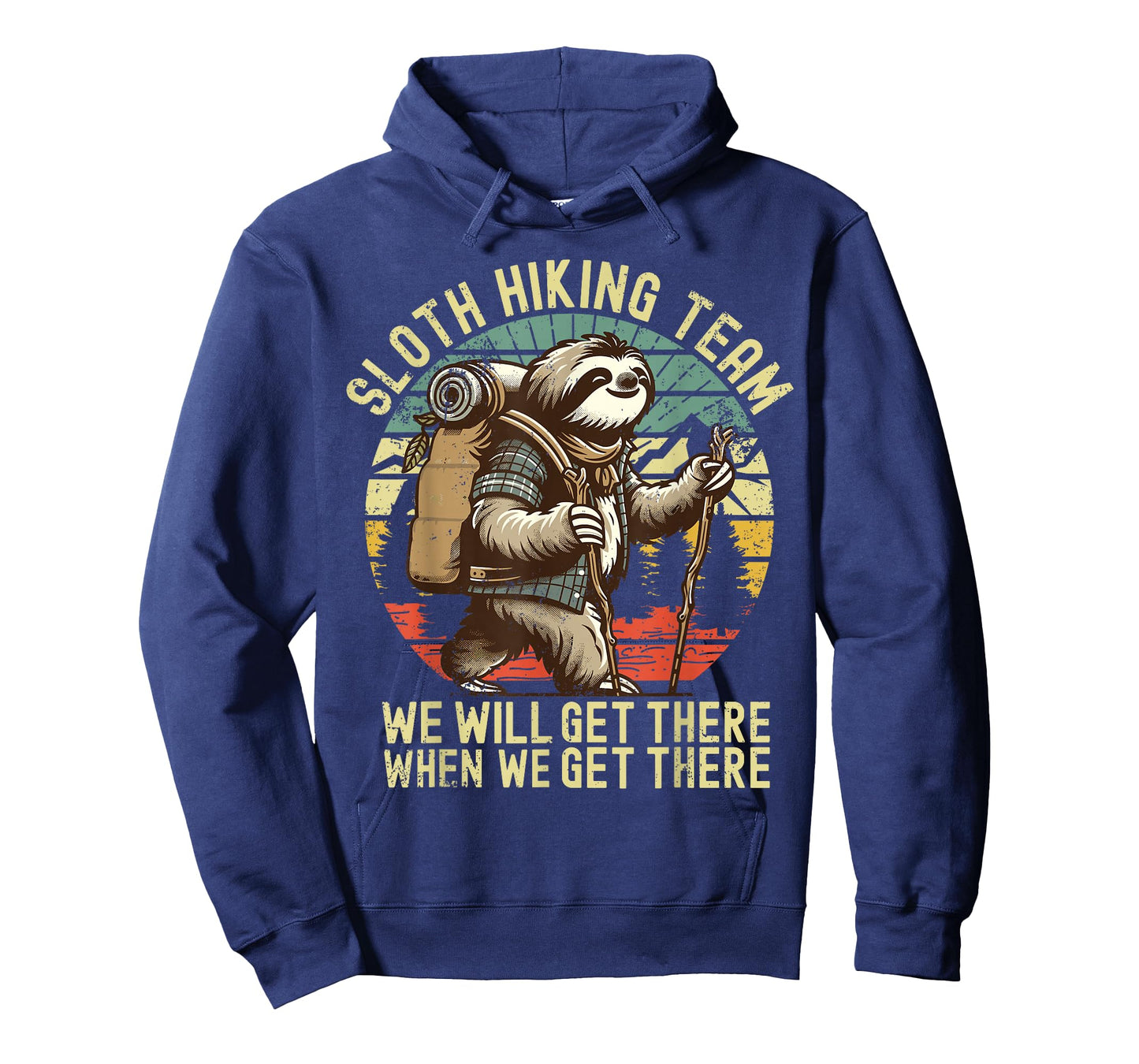 Retro Sloth Hiking Team We'll get There When we get There T-Shirt