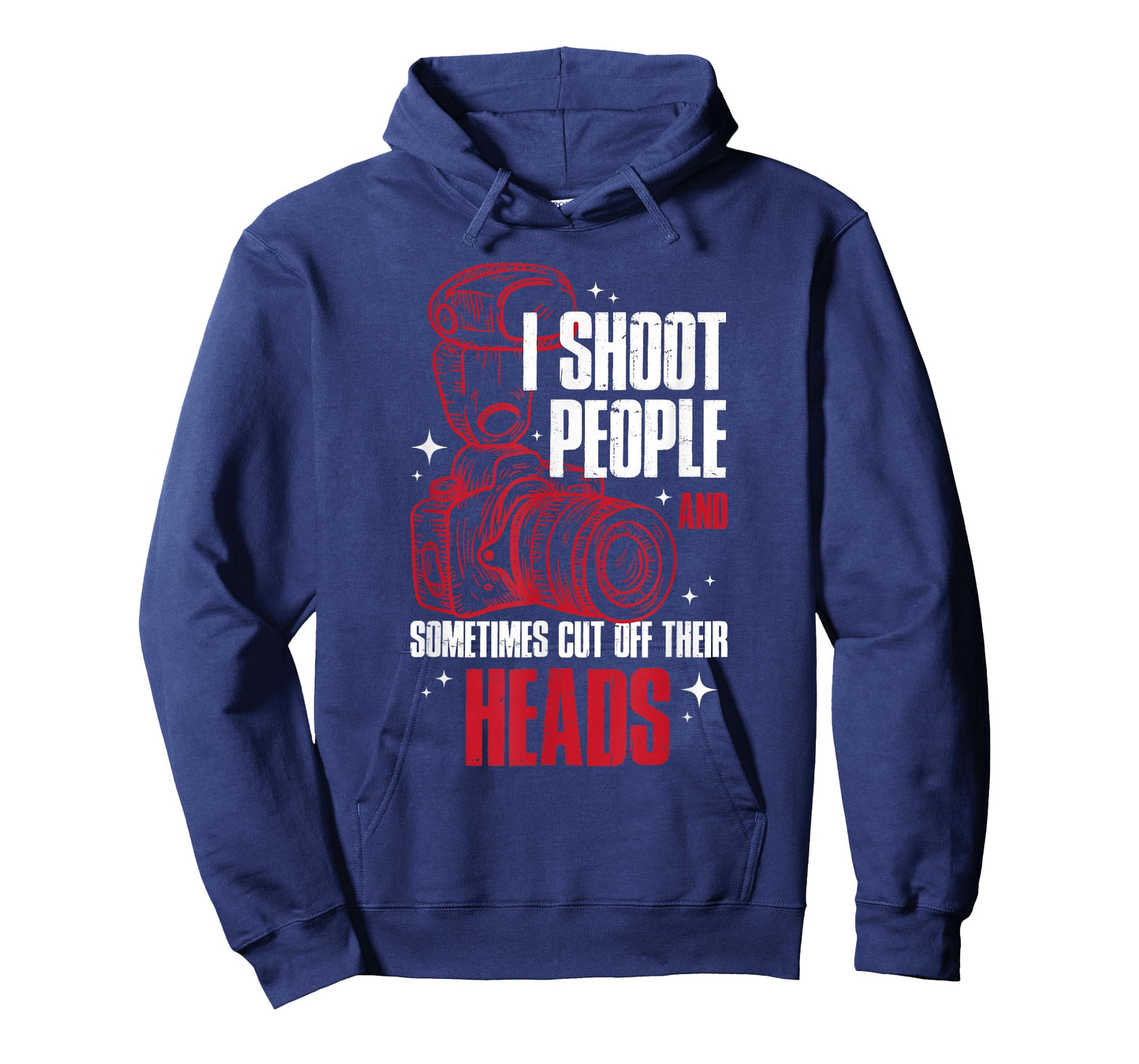 I Shoot People and Sometimes Cut Off Their Head T-Shirt