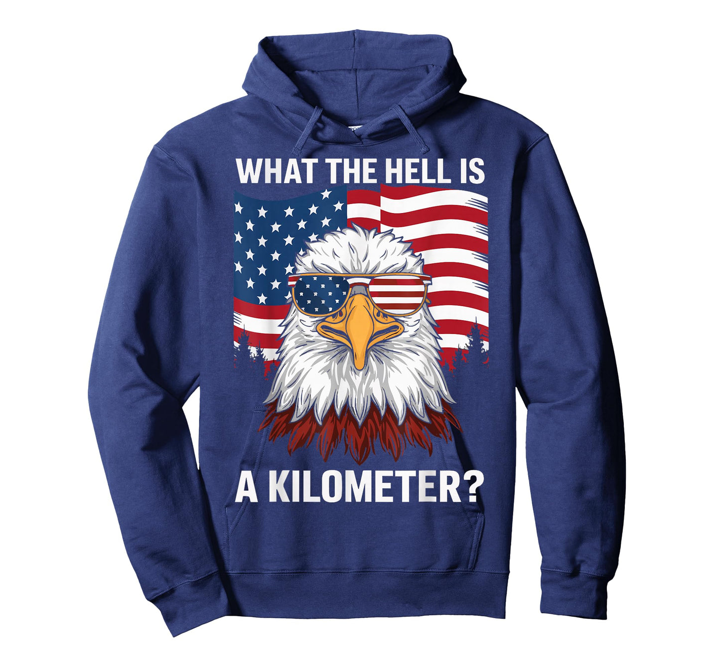 Eagle What The Hell Is A Kilometer USA America Patriotic T-Shirt