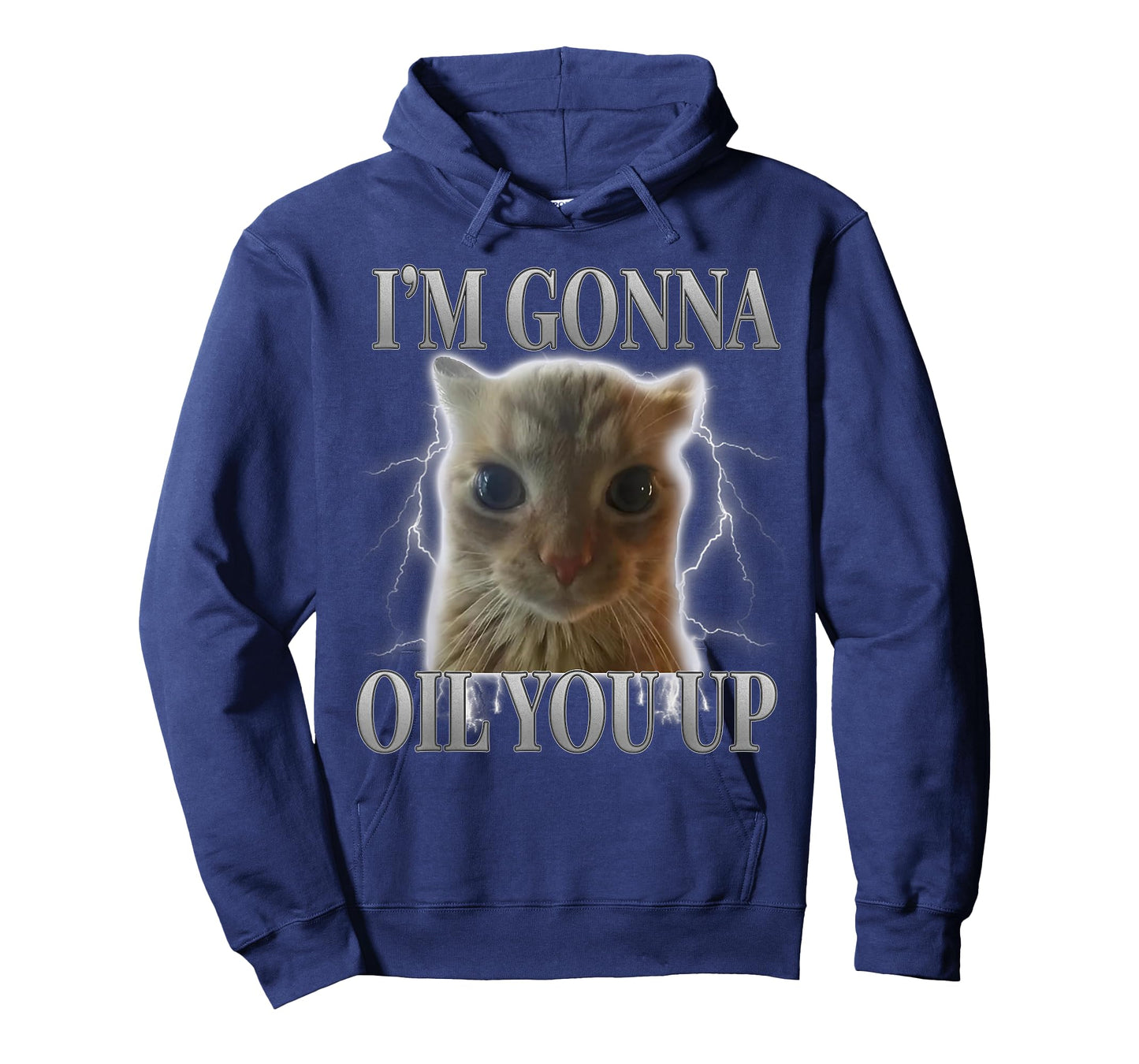 Funny Cat Meme Saying Cats Humor I'm Gonna Oil You Up T-Shirt
