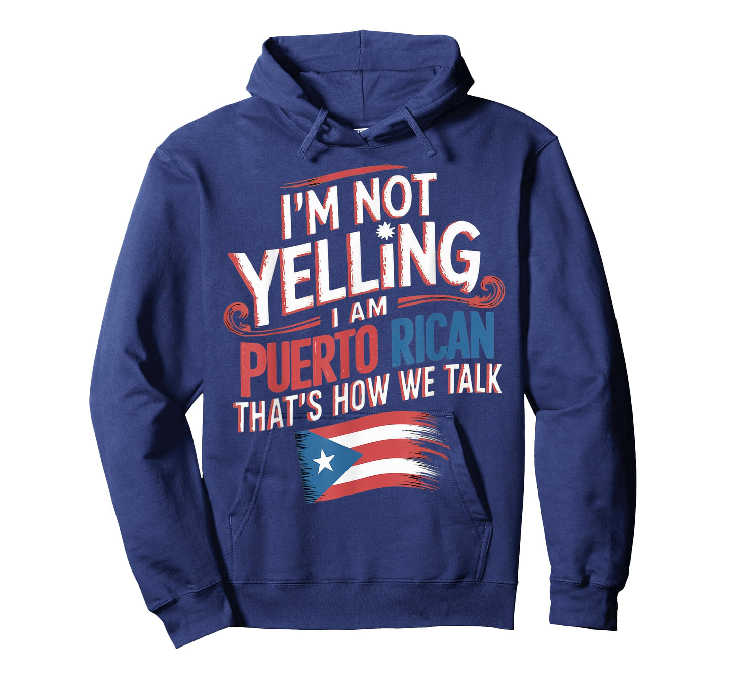 I'm Not Yelling I'm Puerto Rican Patriotic Pride Puerto Rico T-Shirt