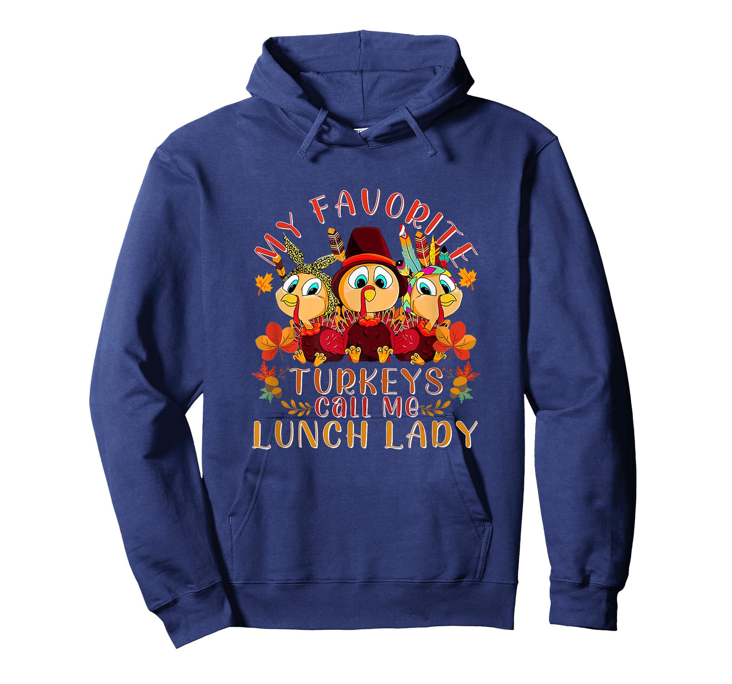 My Favorite Turkeys Call Me Lunch Lady Funny Thanksgiving T-Shirt