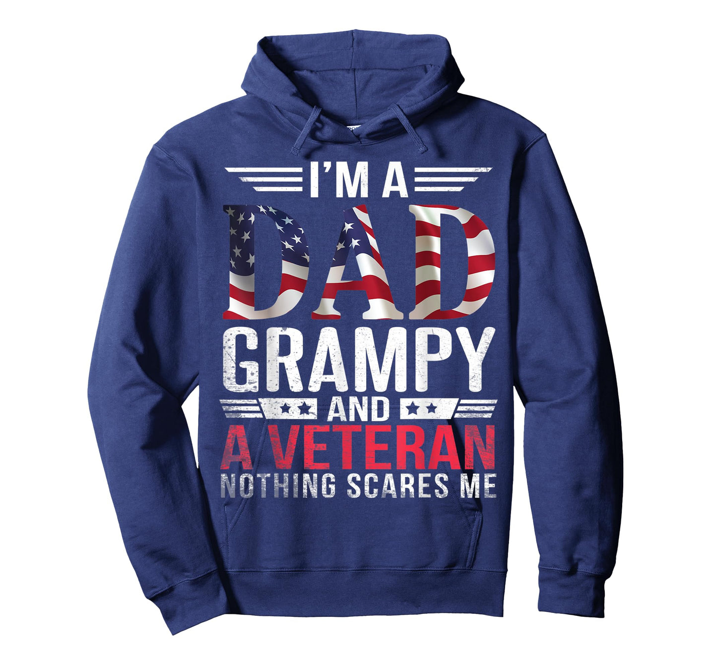 I'm A Dad Papa Father Grampy And A Veteran Nothing Scares Me T-Shirt