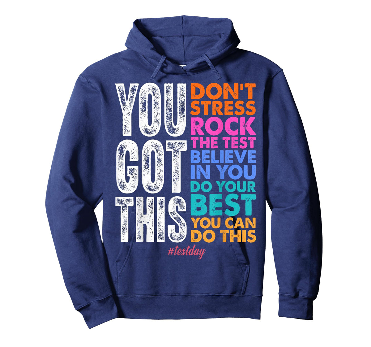 You Got This Rock The Test Positive Student Test day T-Shirt