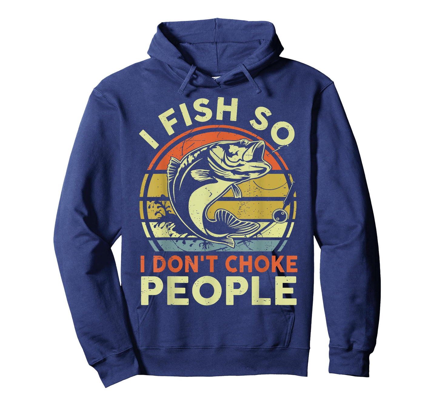 Funny I Fish Dont Choke People Adult Humor Bass Dad Fishing T-Shirt