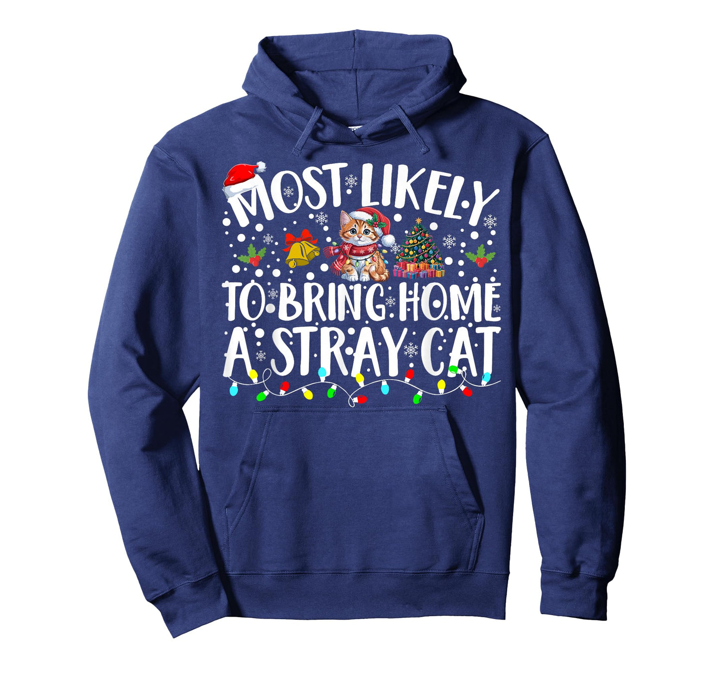 Most Likely to Bring Home A Stray Cat Pet Lover Christmas T-Shirt