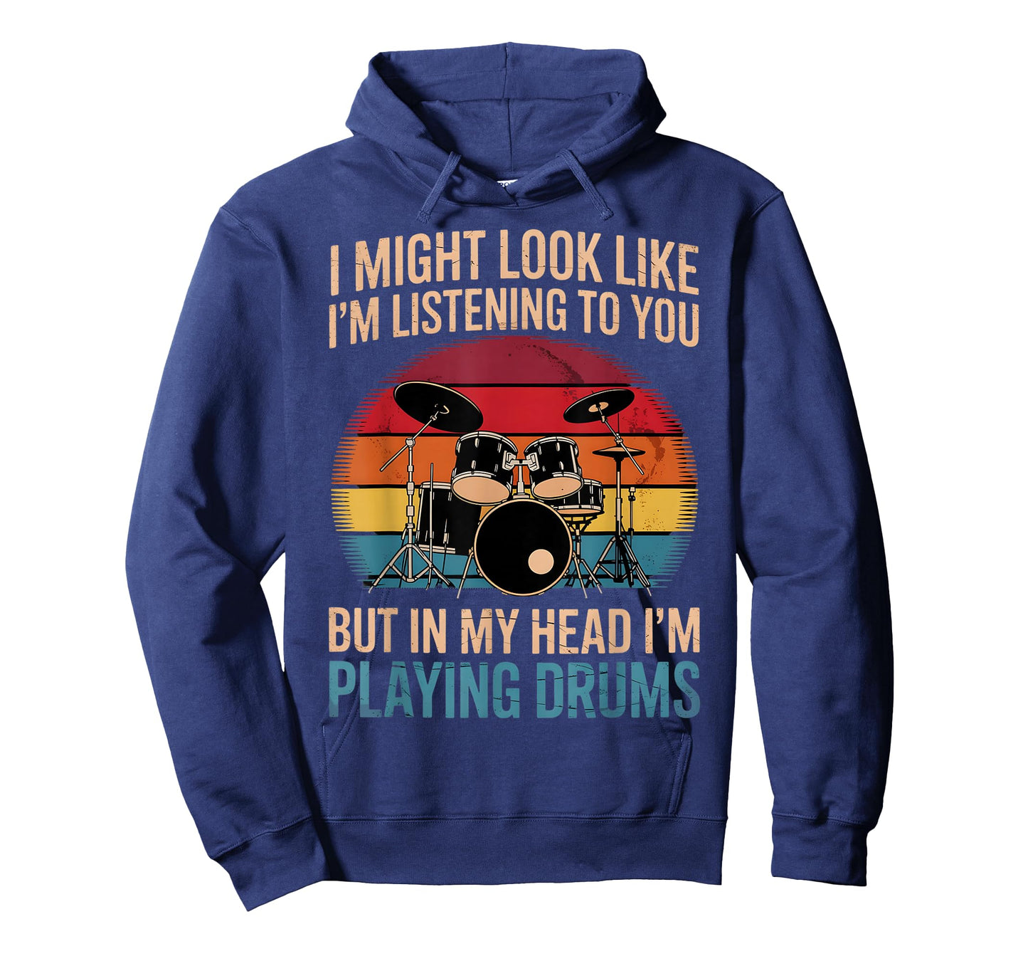 Drummer I Might Look Like Im Listening To You Drums Drumming T-Shirt