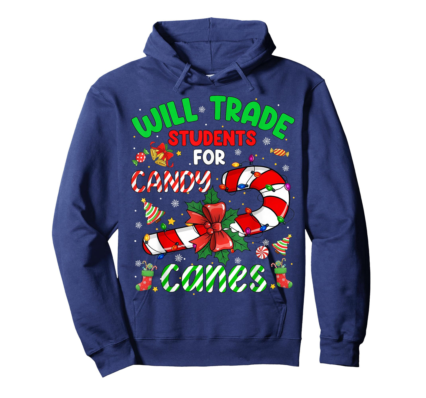 Will Trade Students for Candy Canes Funny Teacher Christmas T-Shirt