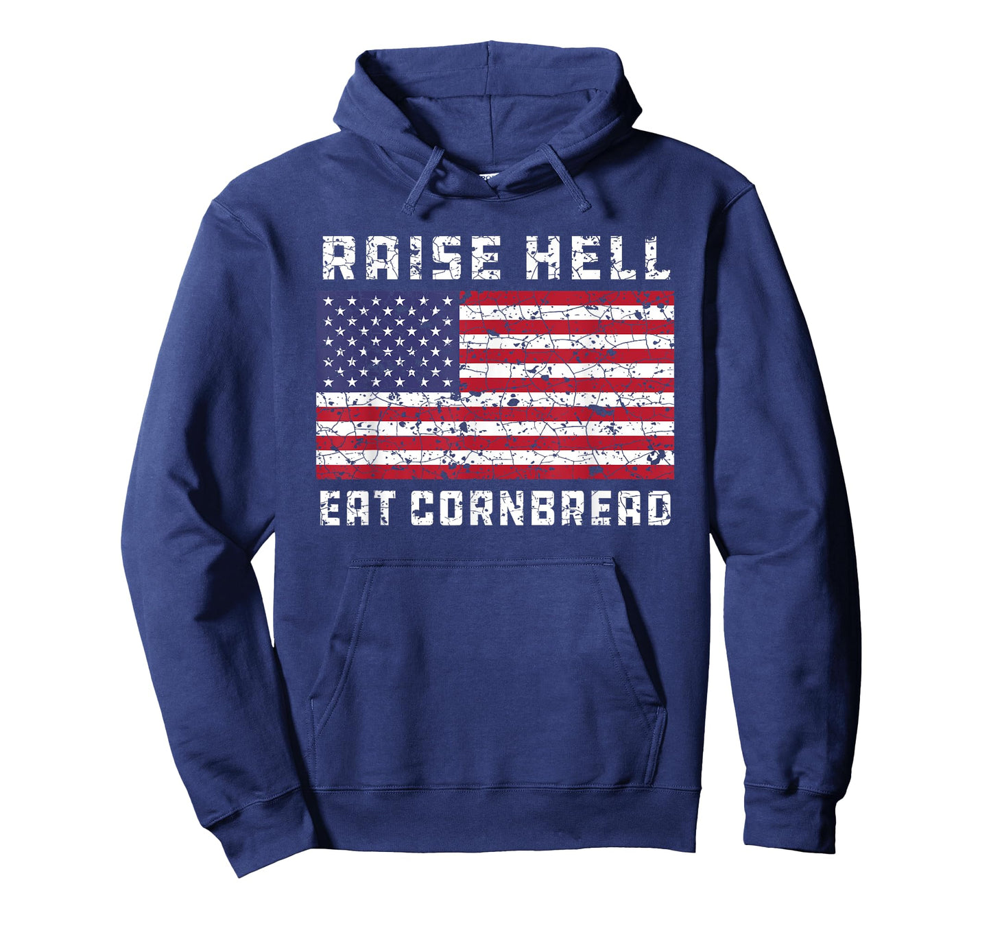 Raise Hell Eat Cornbread Redneck Country July 4 USA Flag Women Kids Men T-Shirt