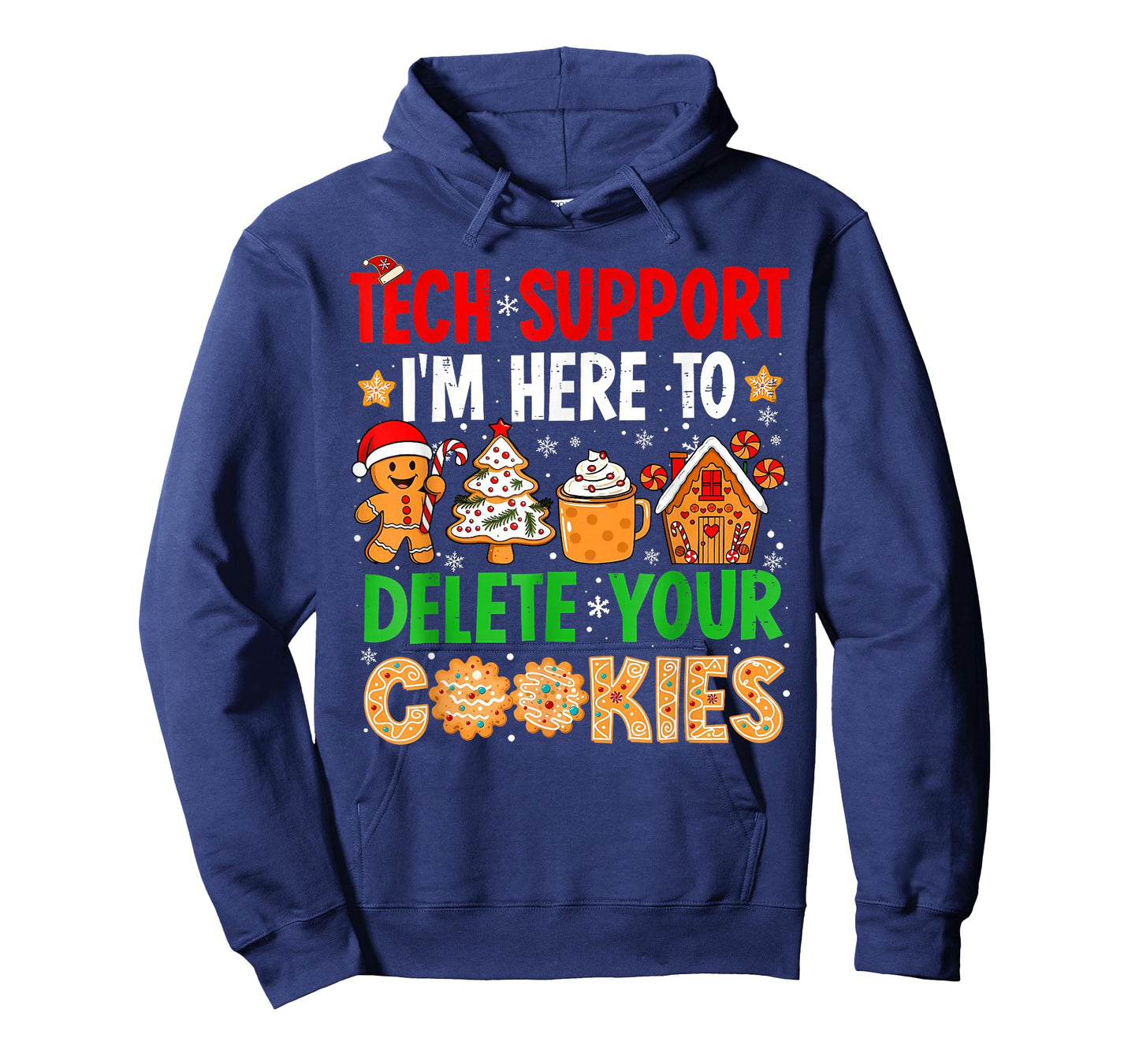 Christmas Tech Support Here to Delete Cookies Xmas Men Women T-Shirt