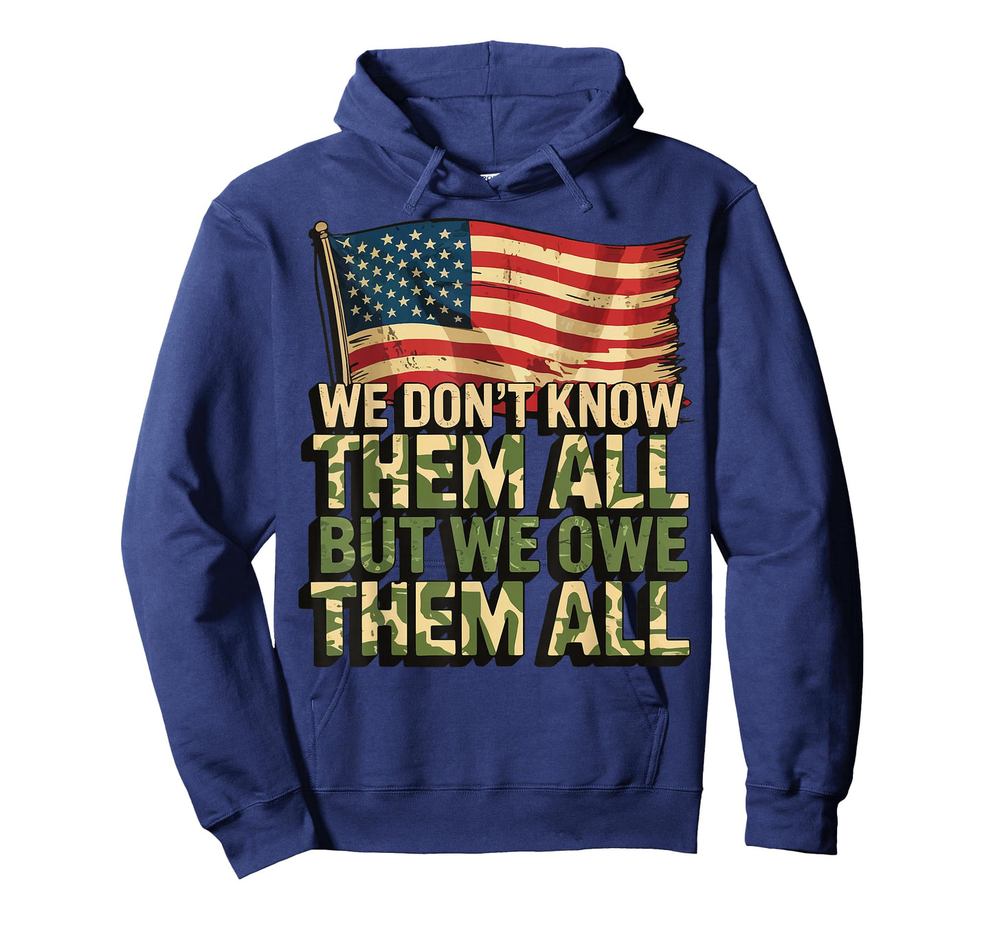 We Don't Know Them All But We Owe Them All T-Shirt