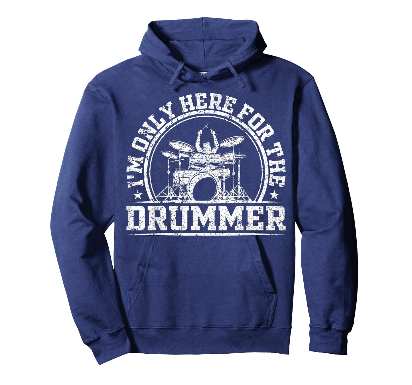 I'm Only Here for The Drummer T-Shirt