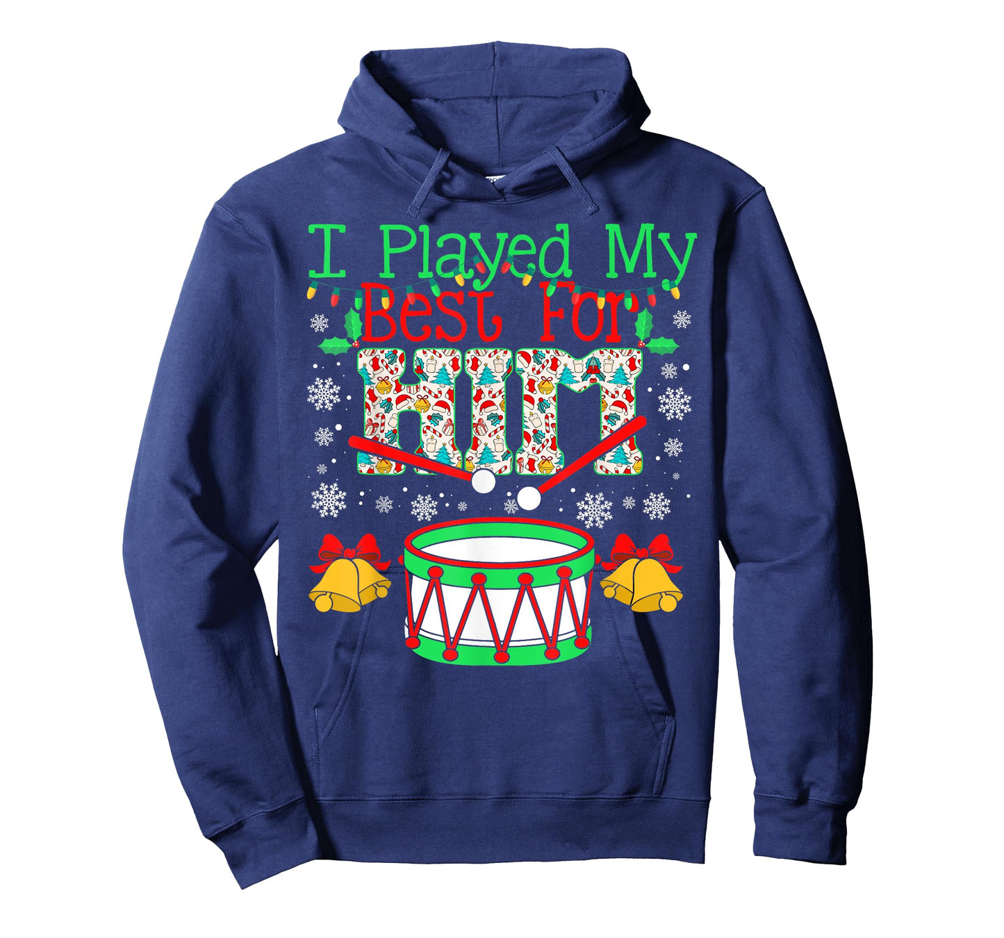 I Played My Best For Him Lil' Drummer Boy Christmas Ugly T-Shirt