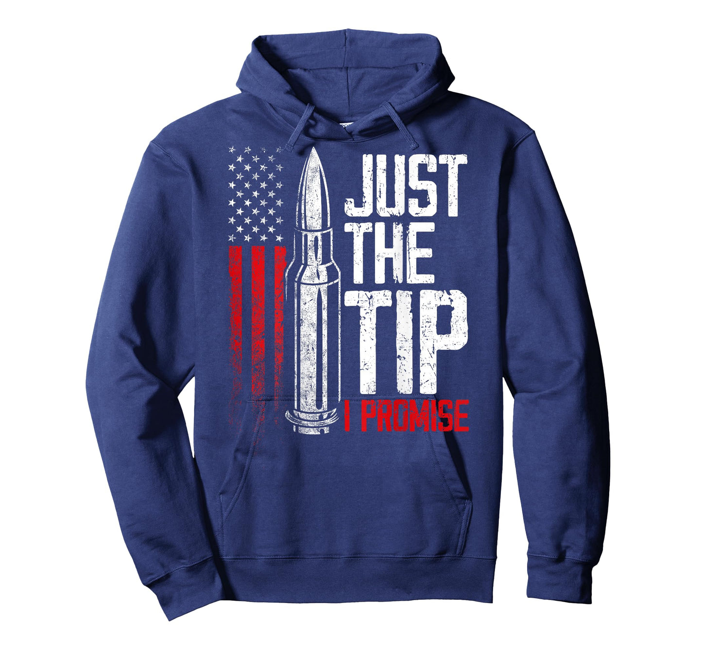 Just The Tip I Promise Bullet Gun American Flag on back T-Shirt