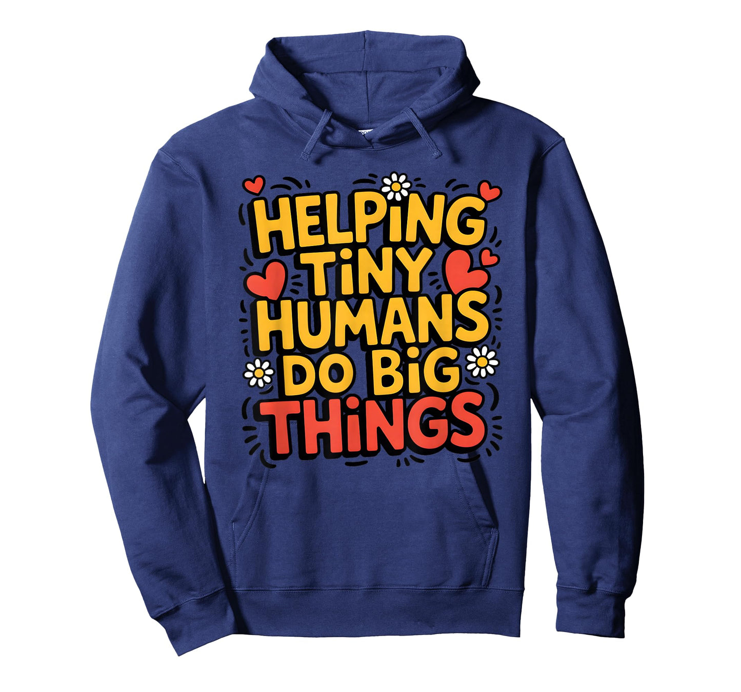 Helping Tiny Humans Do Big Things Cute Teacher T-Shirt