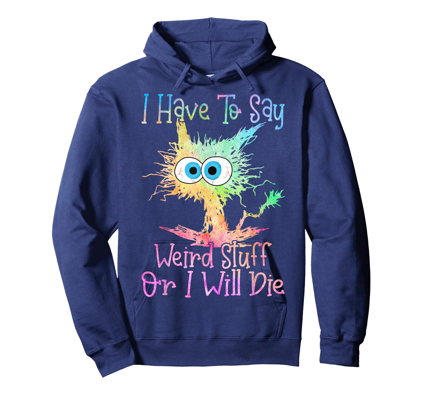 I Have to Say Weird Stuff Or I'll Die Tie Dye Funny Cat T-Shirt