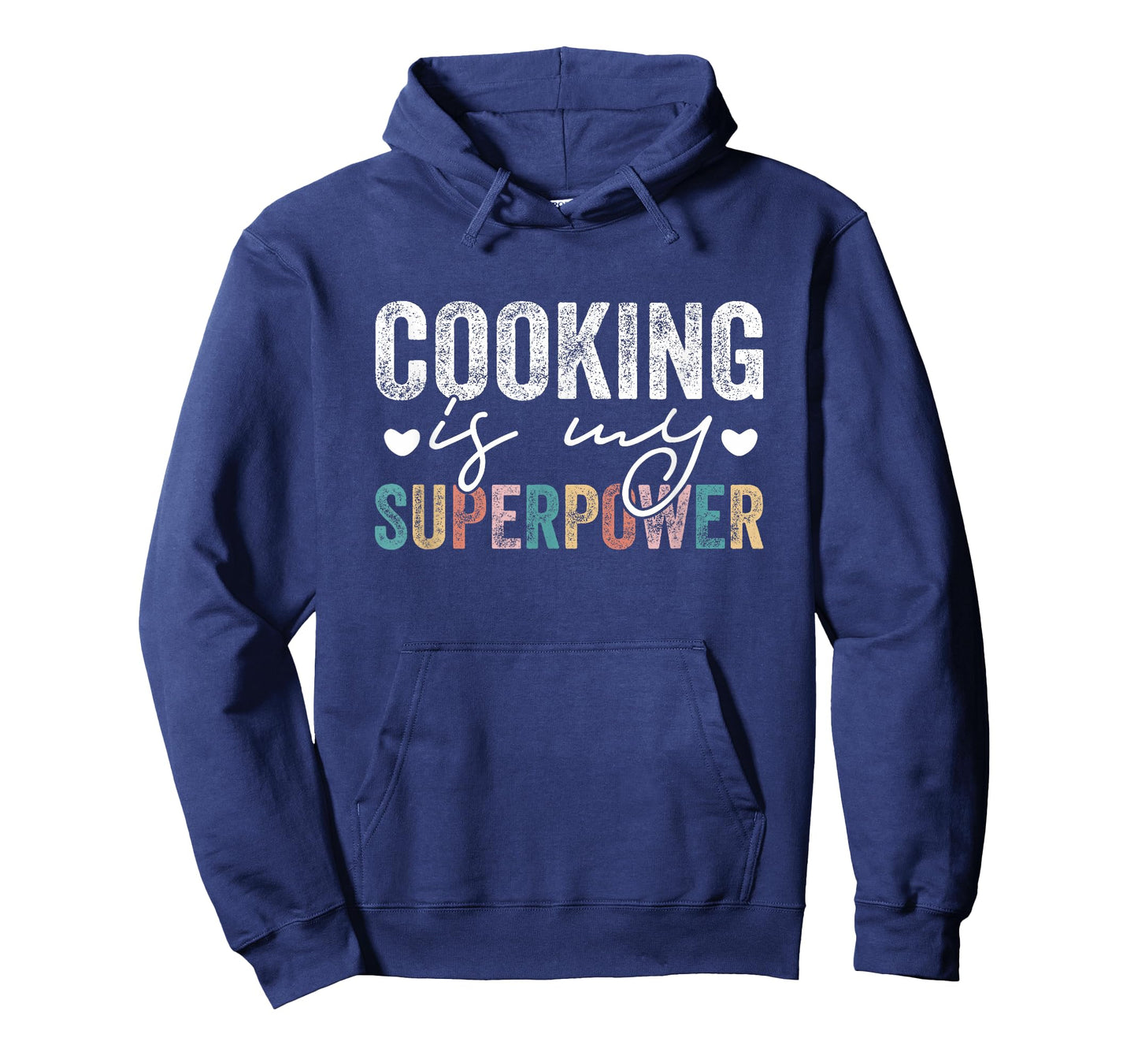 Cooking Is My Superpower Funny Cooking Quote Men Women T-Shirt