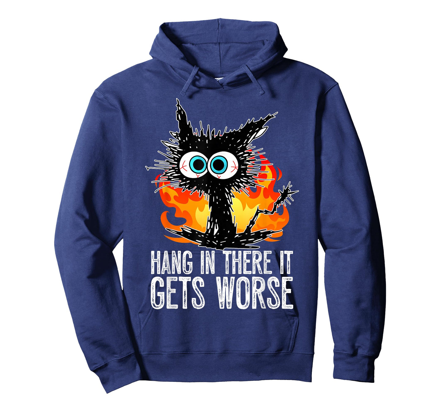 Hang In There It Gets Worse Funny Black Cat Sarcastic T-Shirt