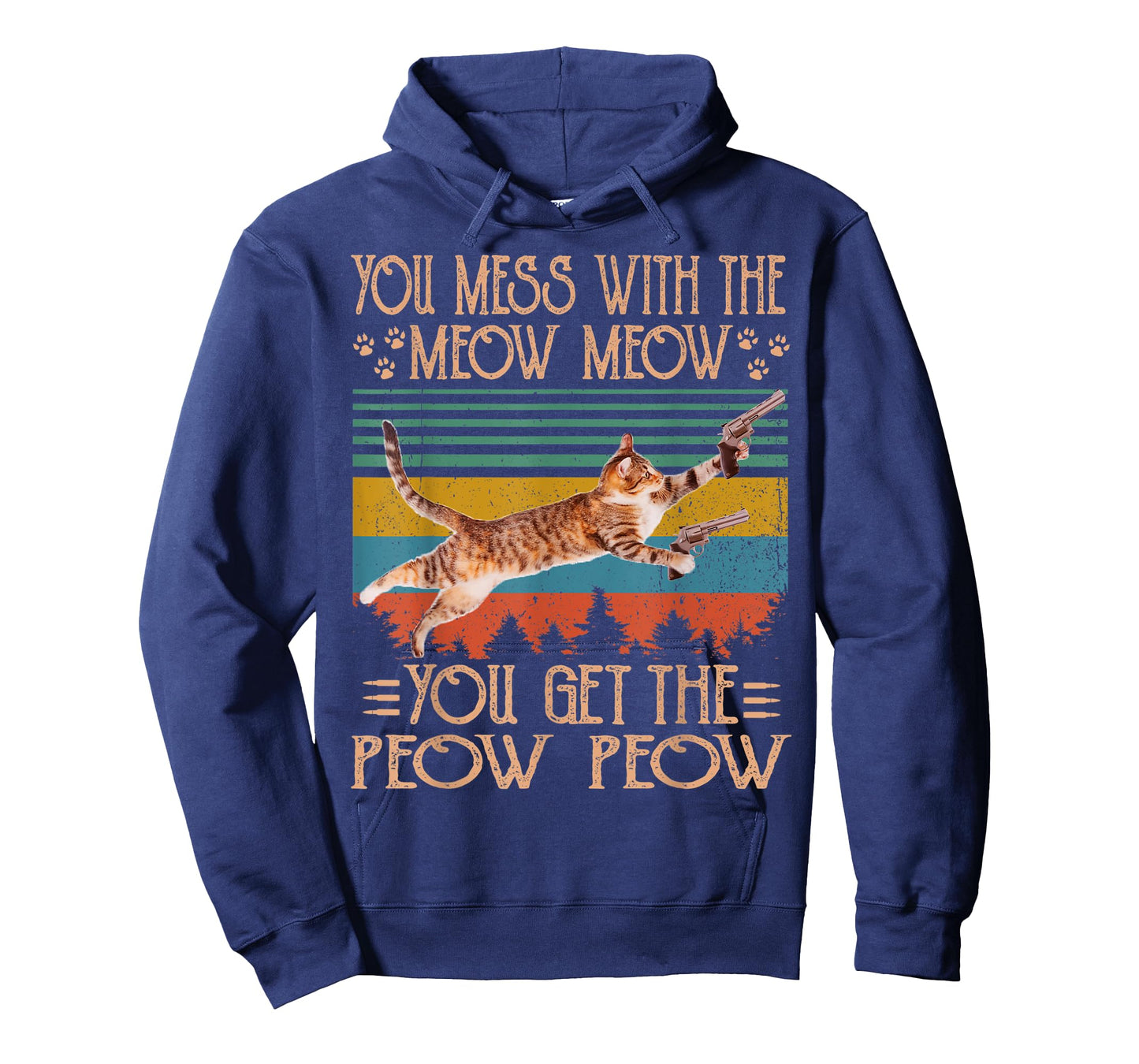 You Mess With The Meow You Get The Peow Funny Cat Lover T-Shirt for Men Women