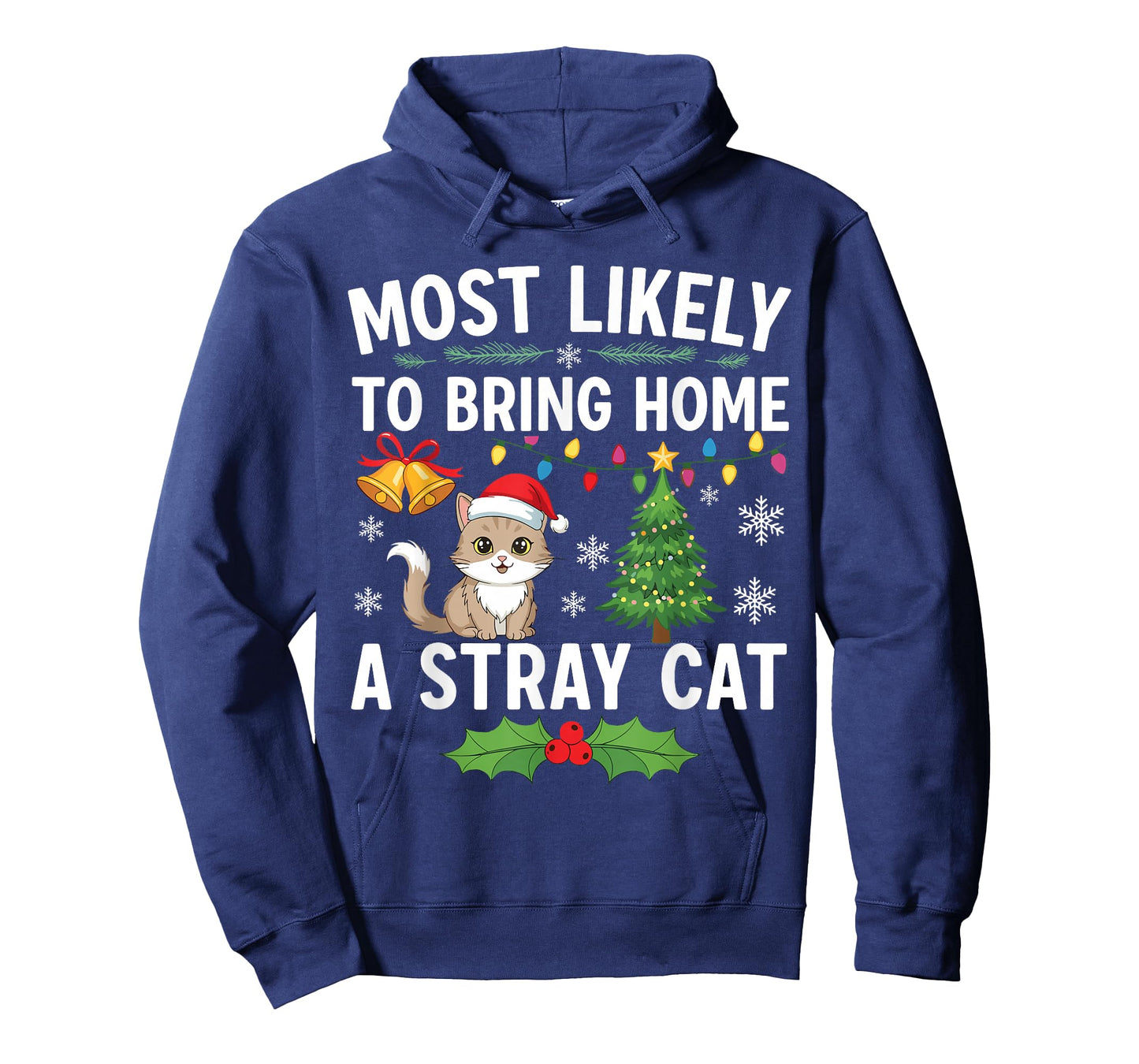 Most Likely to Bring Home A Stray Cat Matching Christmas T-Shirt