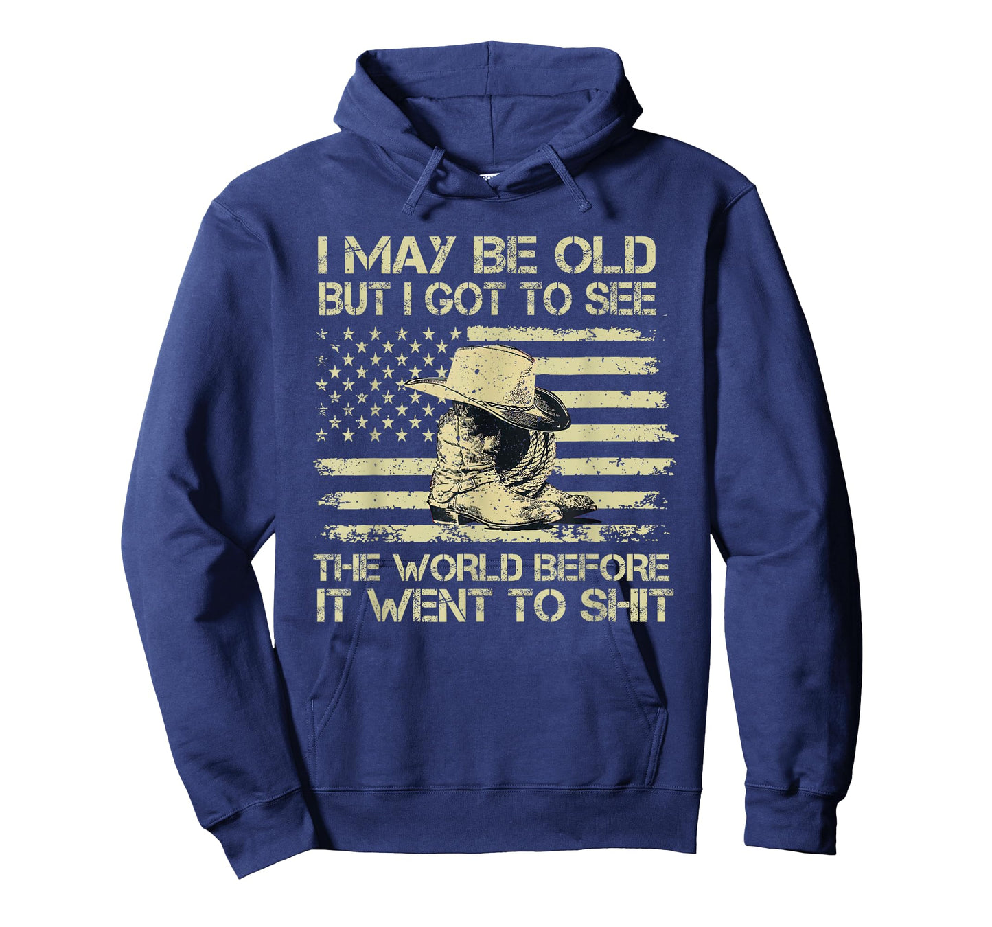 I May Be Old But I Got To See The World Before It Went To T-Shirt