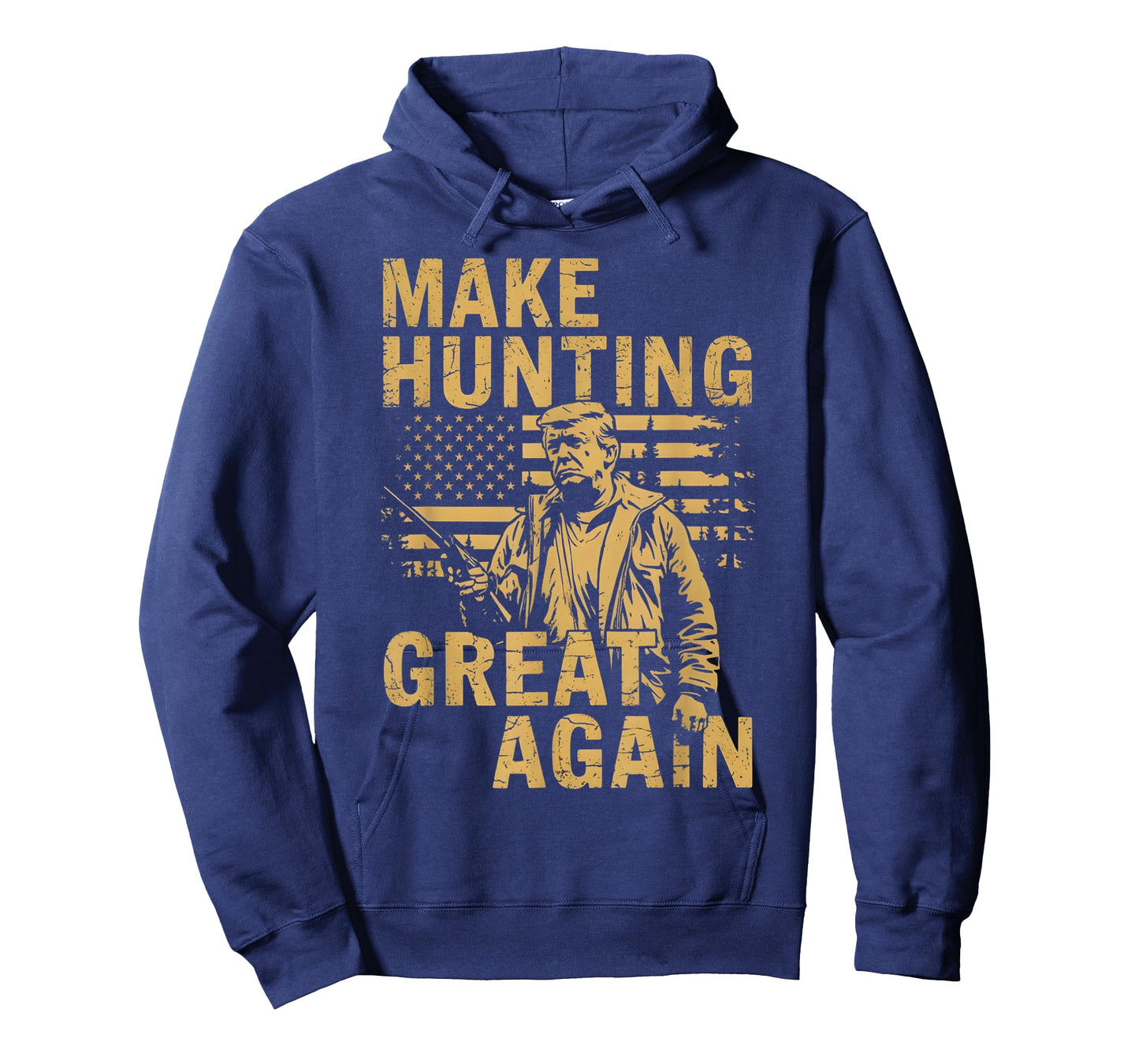 Make Hunting Great Again Trump Funny Hunting Gifts Trump Tee T-Shirt
