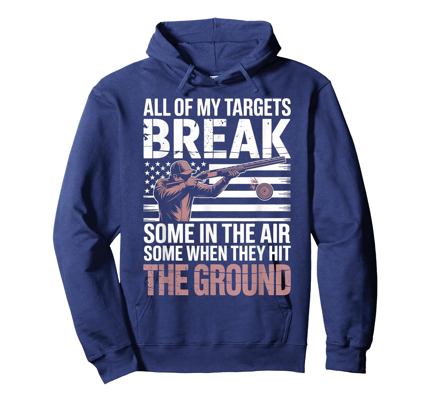All My Targets Break Some in Air Some on Ground USA Flag T-Shirt