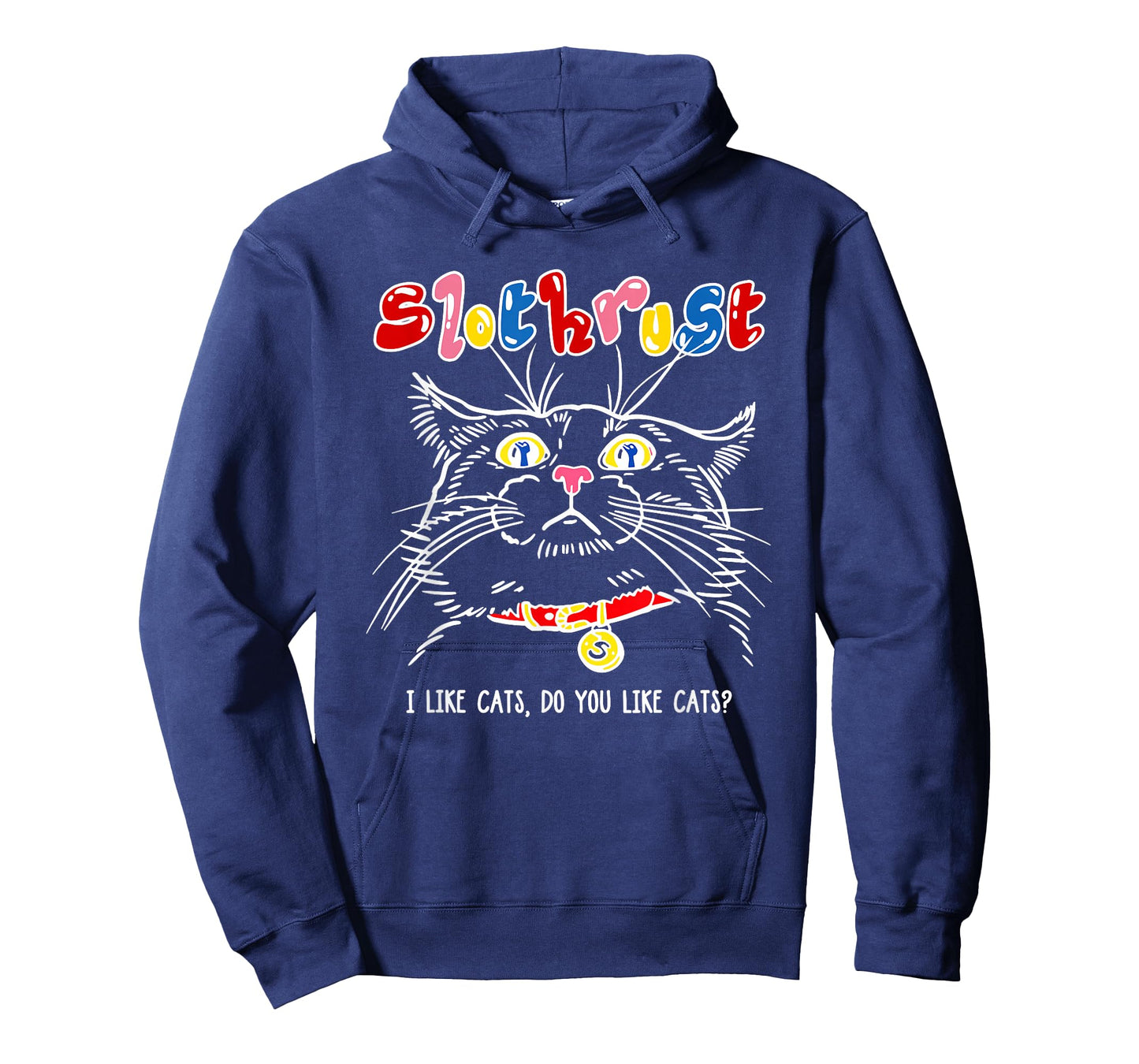 Slothrust I Like Cats Do You Like Cats Funny Cats T-Shirt