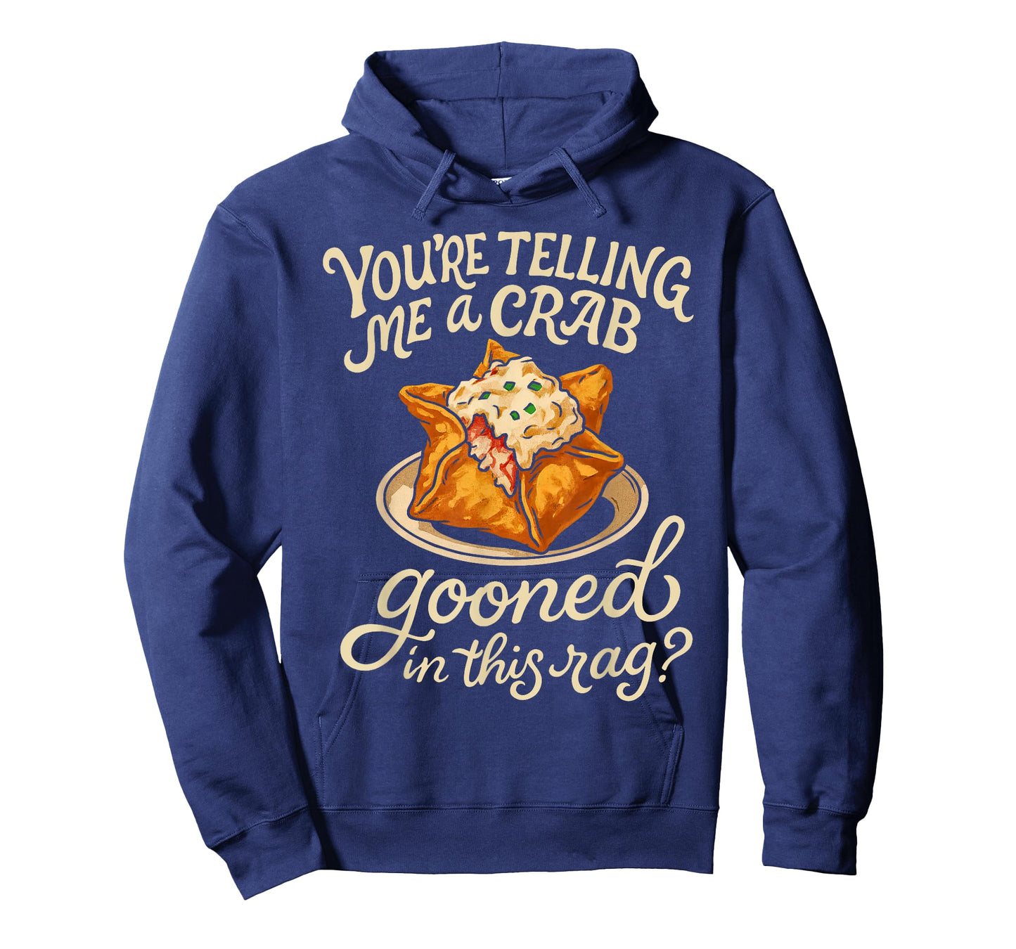 Crab Gooned Meme You're Telling Me A Crab Gooned in This Rag T-Shirt