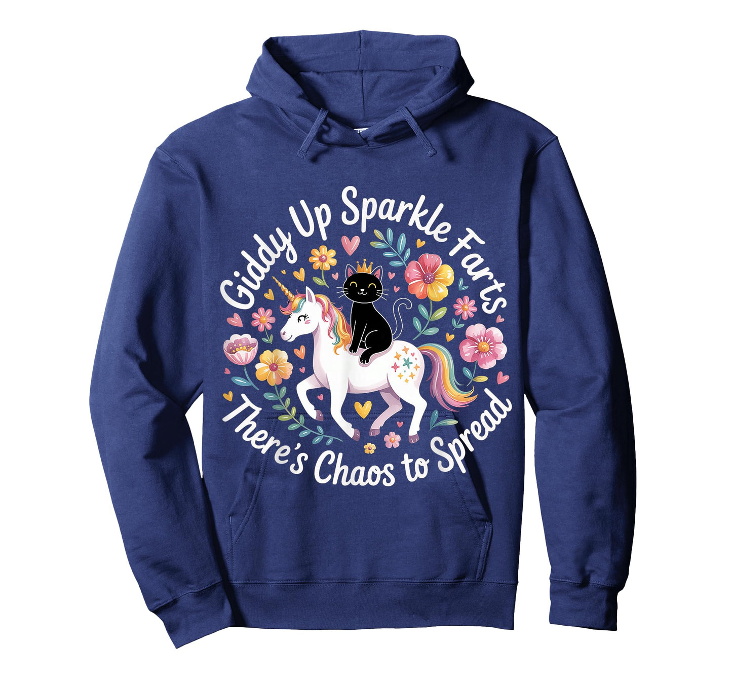Giddy Up Sparkle Farts There's Chaos to Spread - T-Shirt